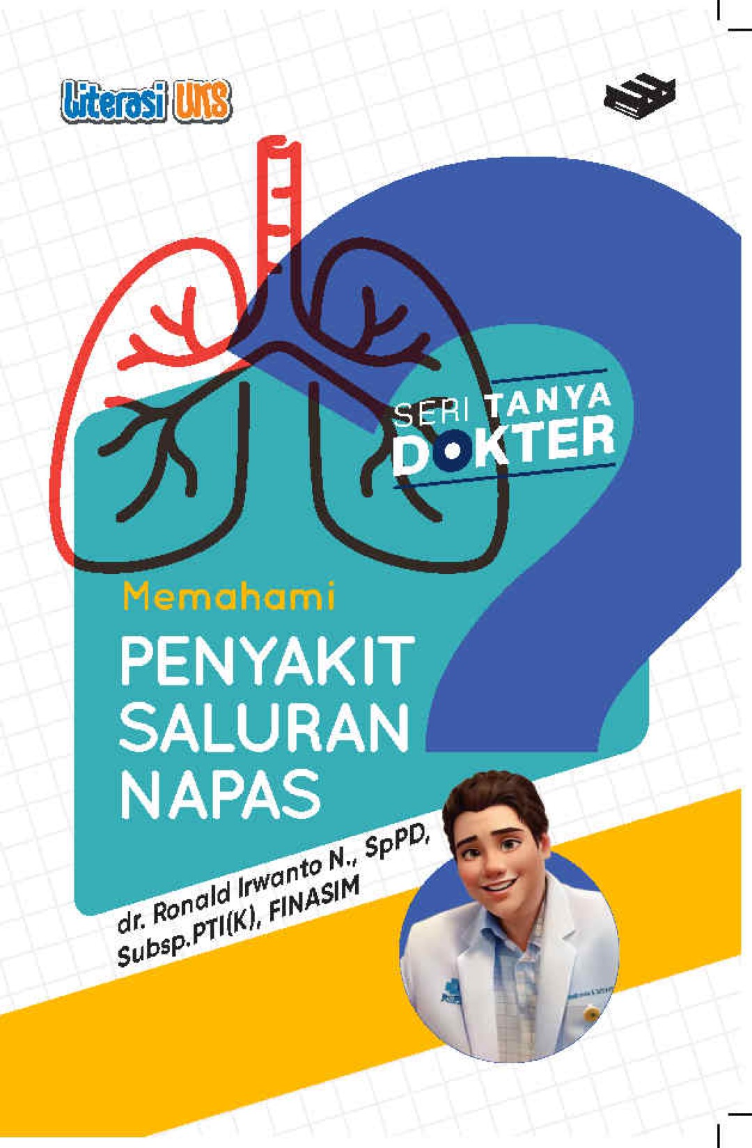 Seri Tanya Dokter; Memahami Penyakit Saluran Napas