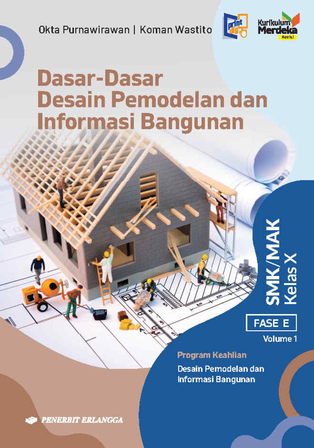Dasar-Dasar Desain Pemodelan dan Informasi Bangunan Kelas X (Volume 1)