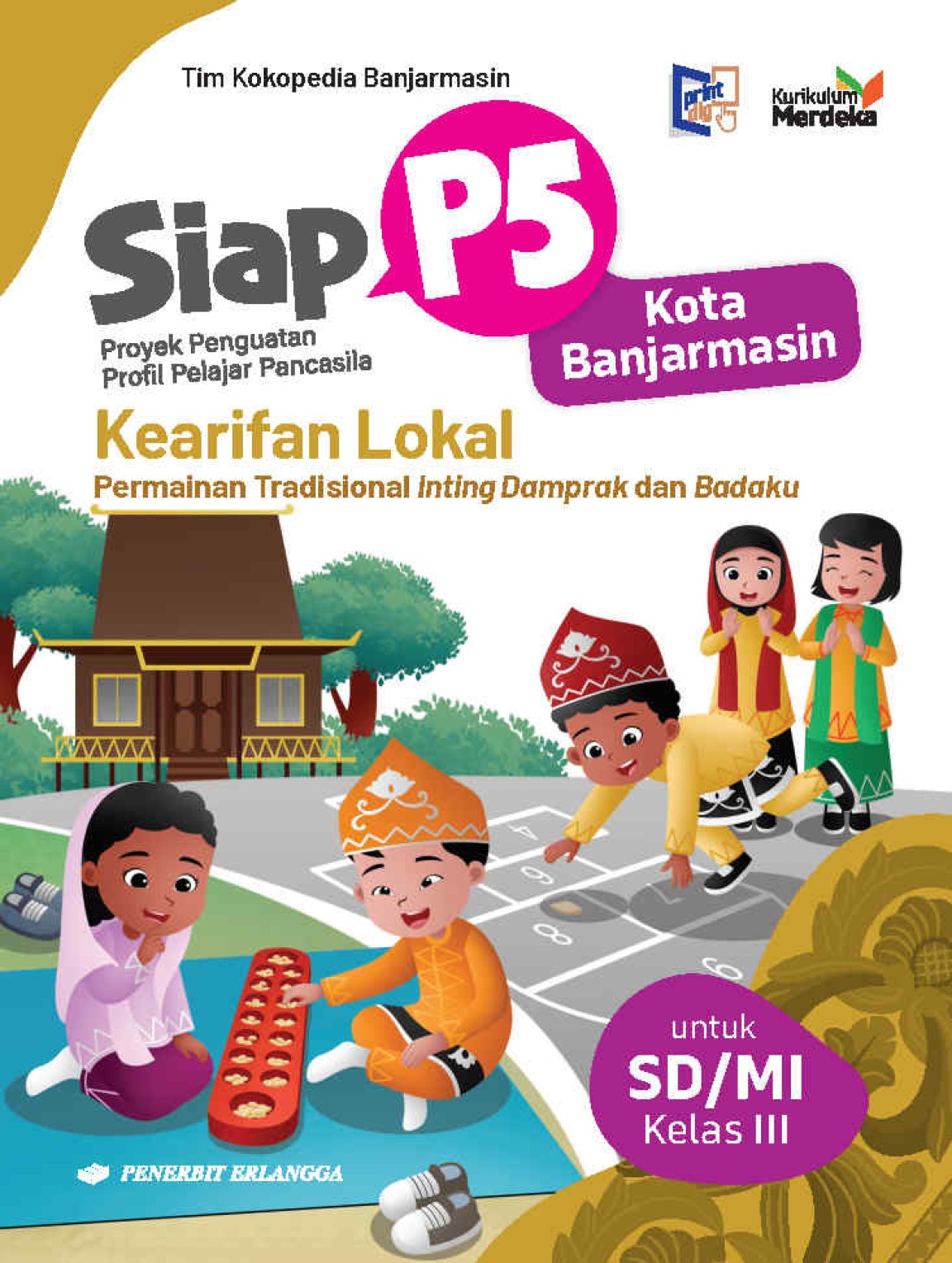 Siap P5 Kota Banjarmasin: Kearifan Lokal SD MI Kelas III