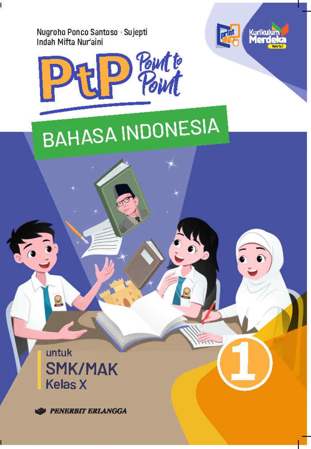 PtP (Point to Point): Bahasa Indonesia SMK/MAK Kelas X Kurikulum Merdeka