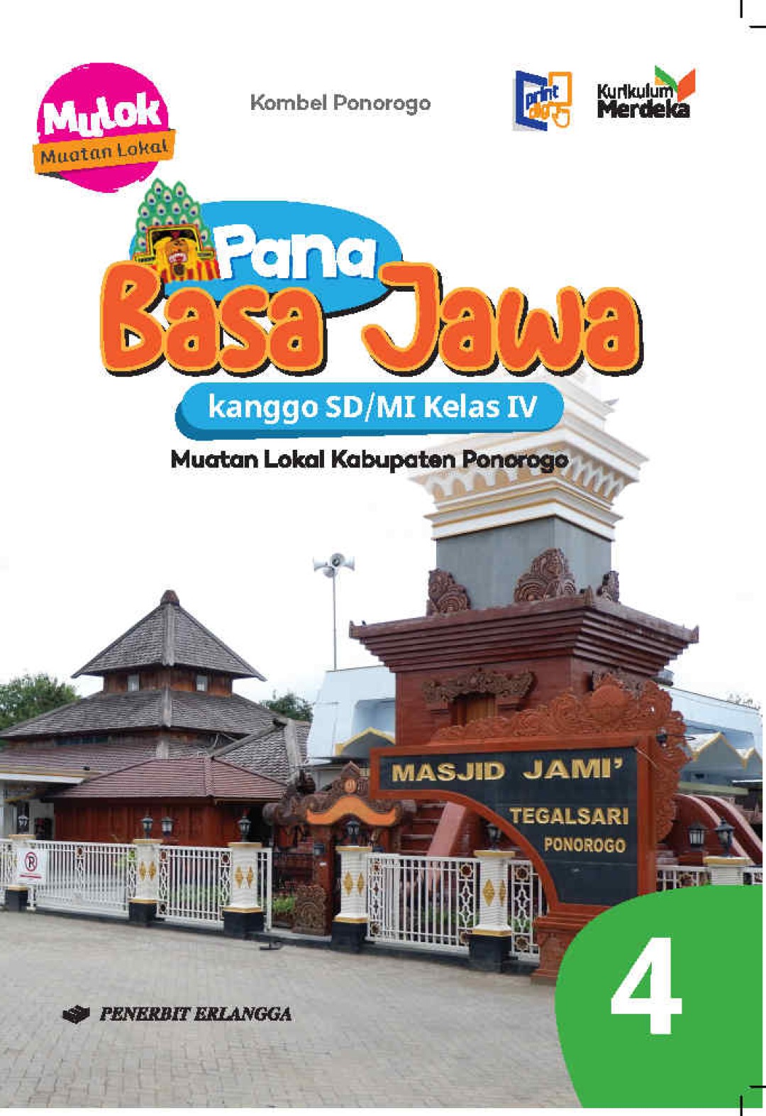 Muatan Lokal Kabupaten Ponorogo: Pana Basa Jawa kanggo SD/MI Kelas 4 Kurikulum Merdeka