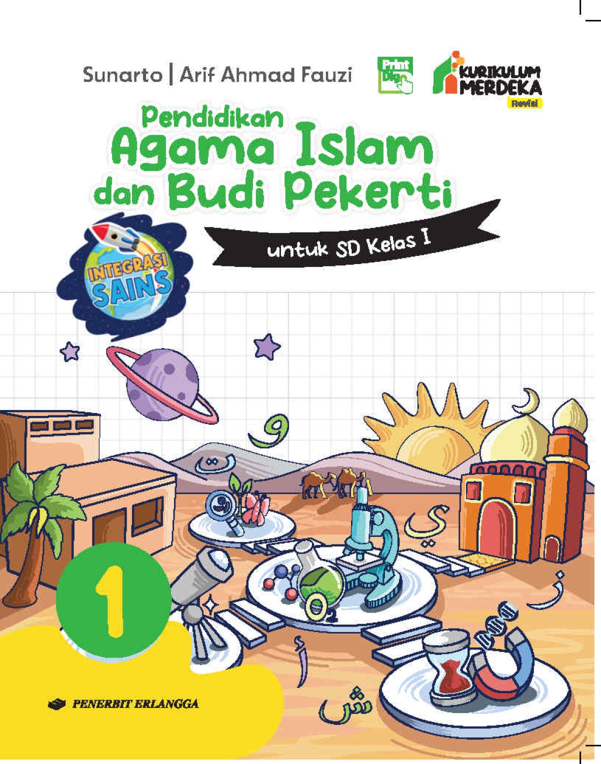 Pendidikan Agama Islam dan Budi Pekerti Integrasi Sains untuk SD/MI Kelas I
