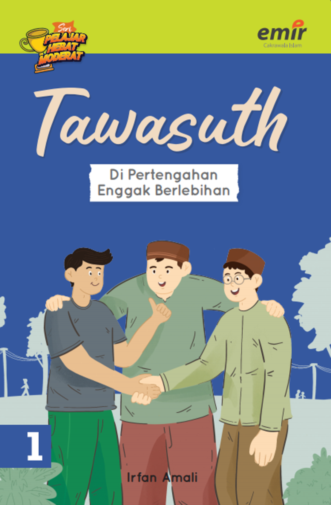 TAWASUTH: DI PERTENGAHAN, NGGAK BERLEBIHAN