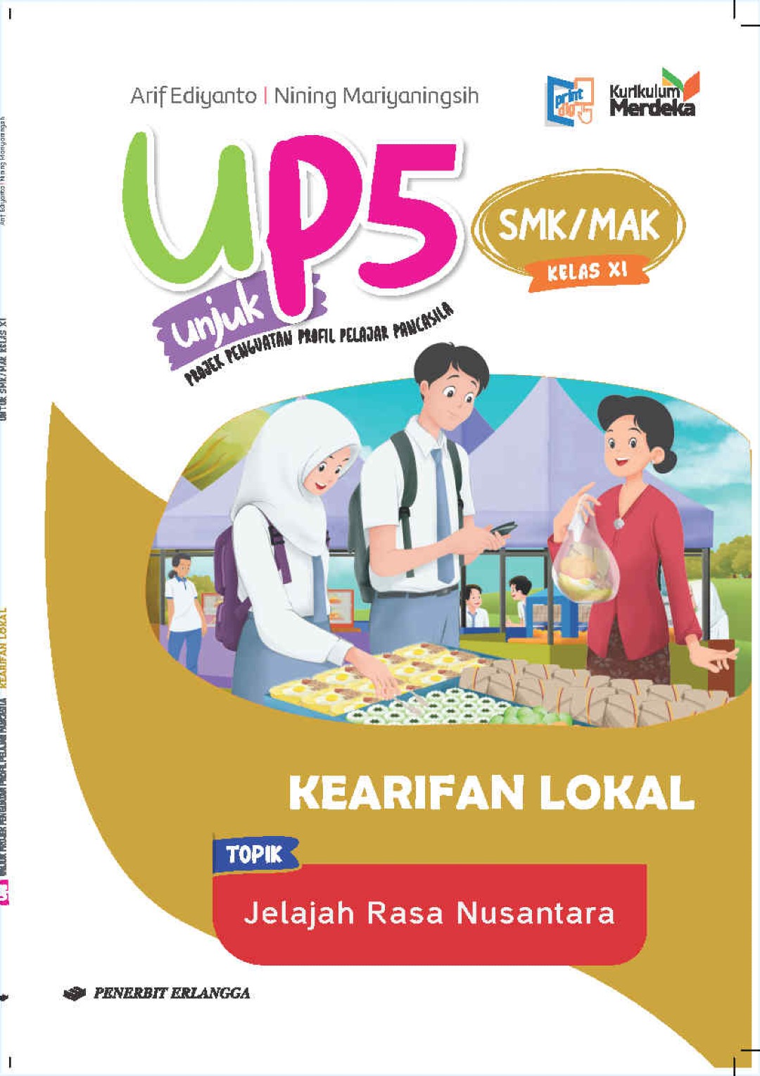 Unjuk P5 Kearifan Lokal Untuk SMK/MAK Kelas XI Kurikulum Merdeka