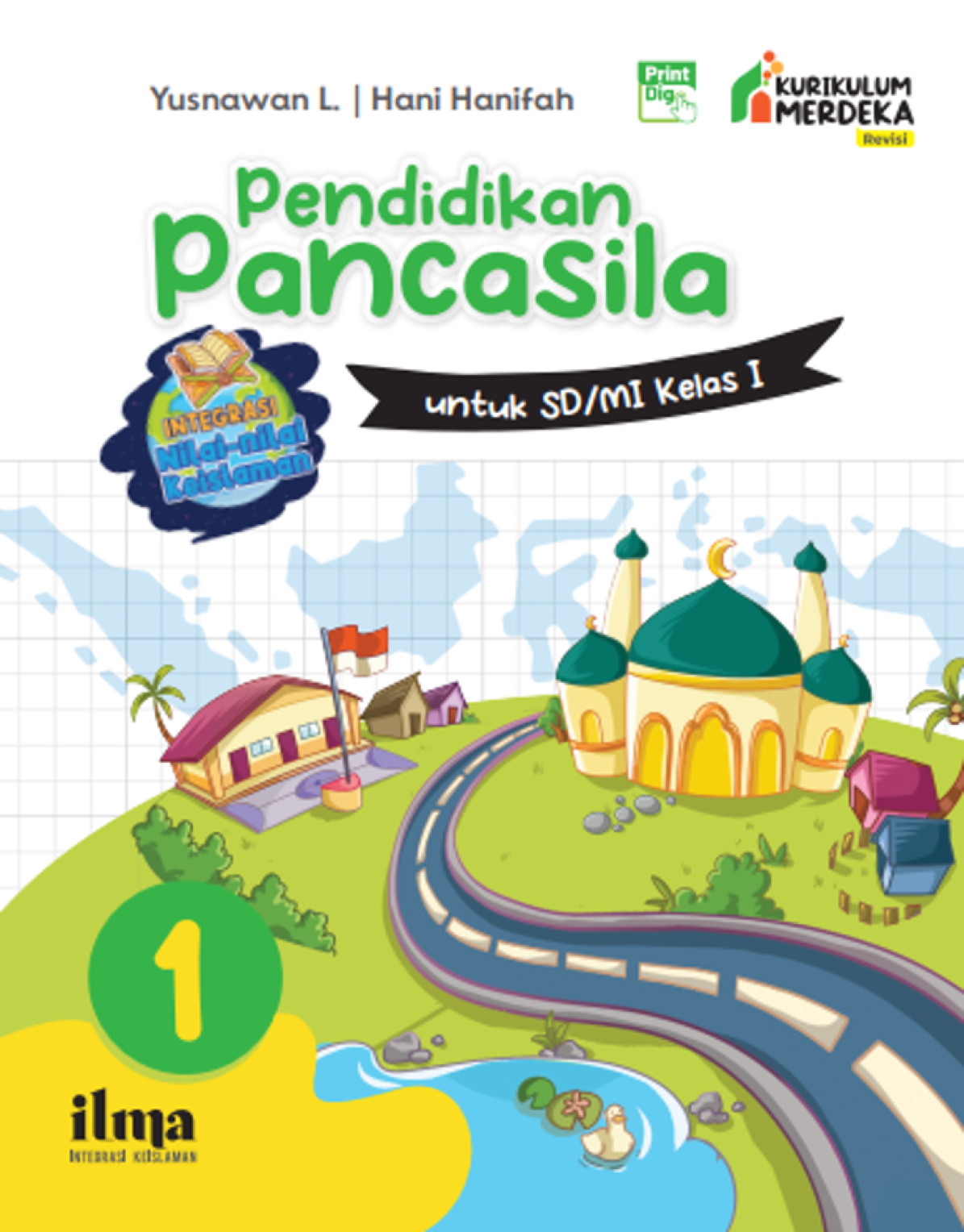 Integrasi Nilai-nilai Keislaman: Pendidikan Pancasila untuk SD Kelas I Kurikulum Merdeka