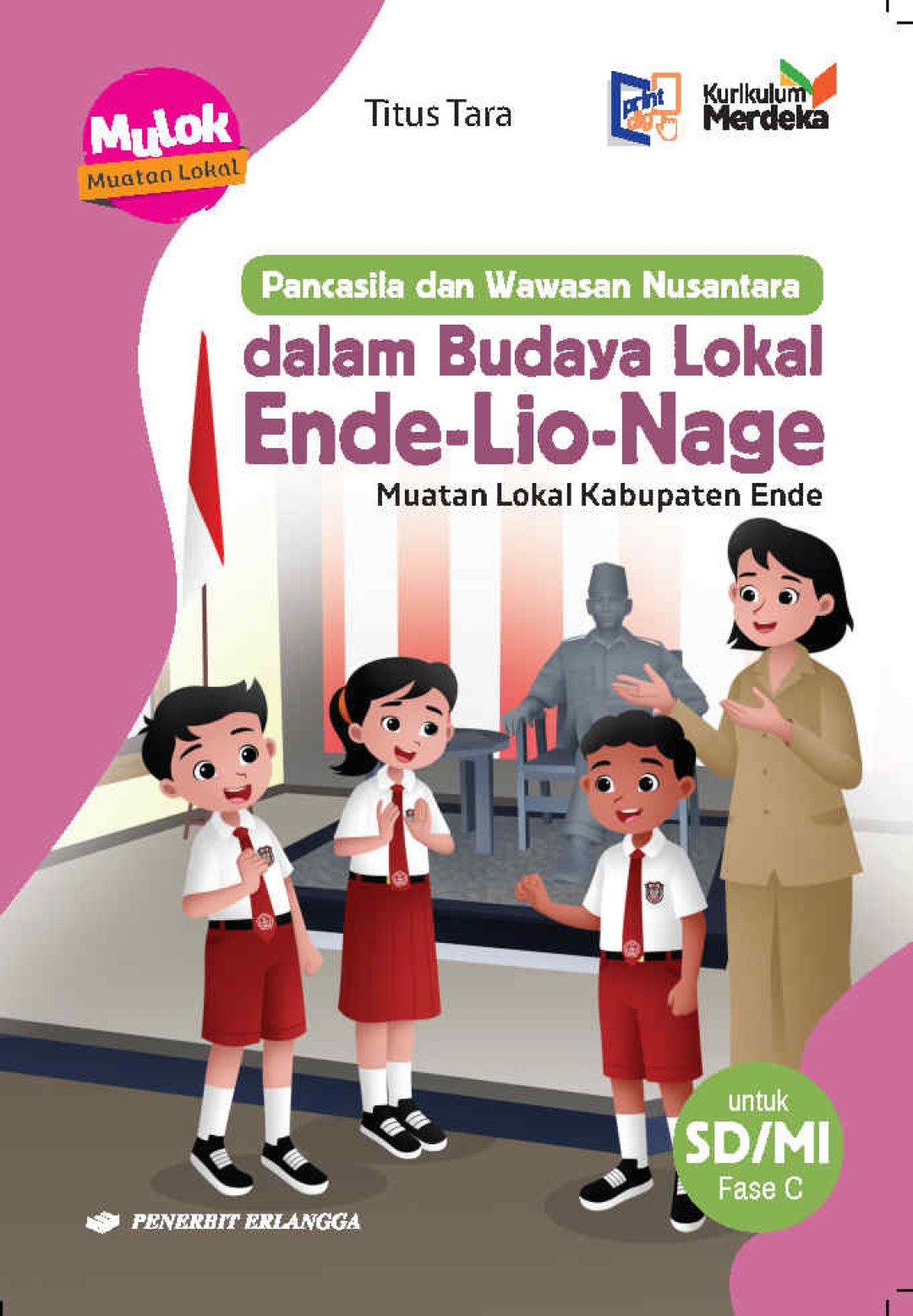 Pancasila & Wawasan Nusantara Budaya Lokal Ende-Lio-Nage SD/MI Fase C Kurikulum Merdeka