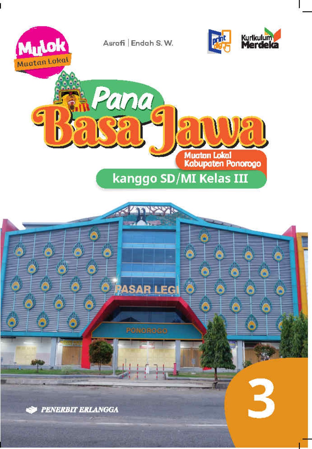 Muatan Lokal Kabupaten Ponorogo: Pana Basa Jawa kanggo SD/MI Kelas 3 Kurikulum Merdeka