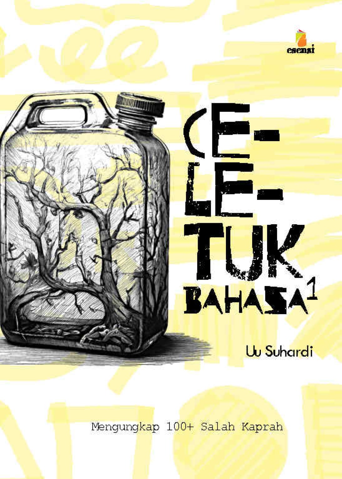 Celetuk Bahasa 1: Mengungkap 100+ Salah Kaprah