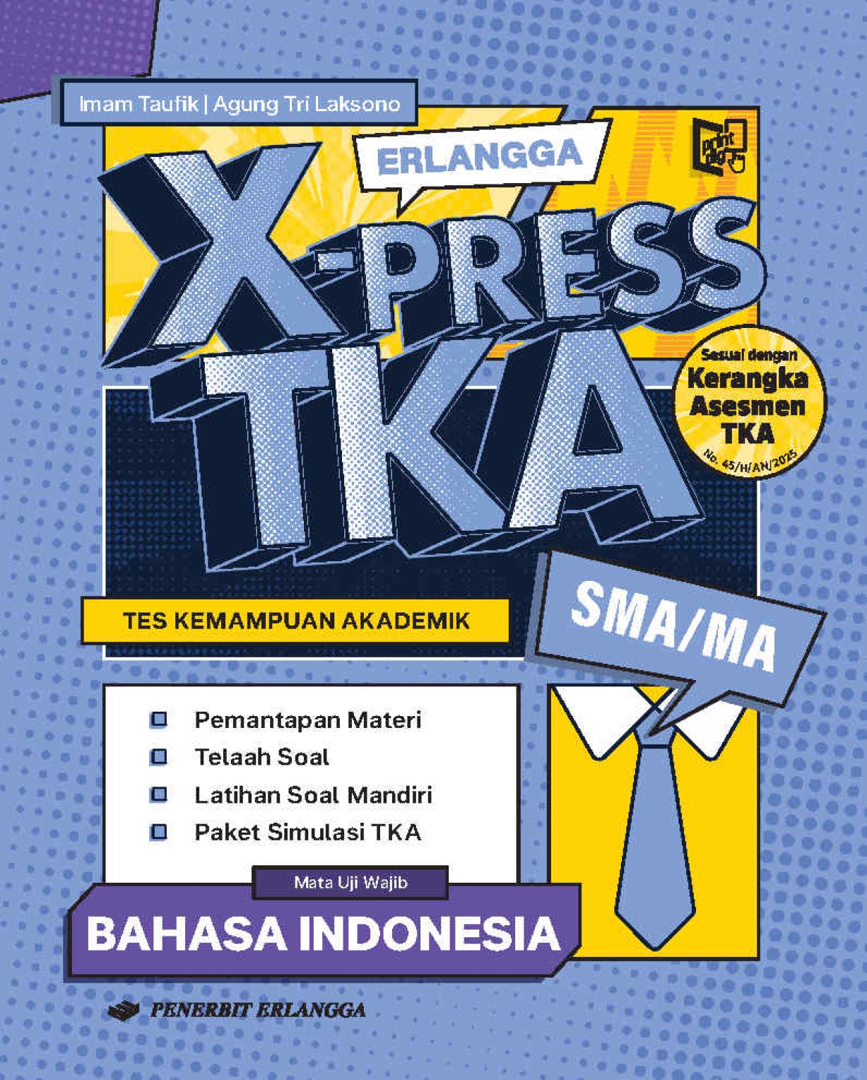 Erlangga X-Press TKA SMA/MA Bahasa Indonesia