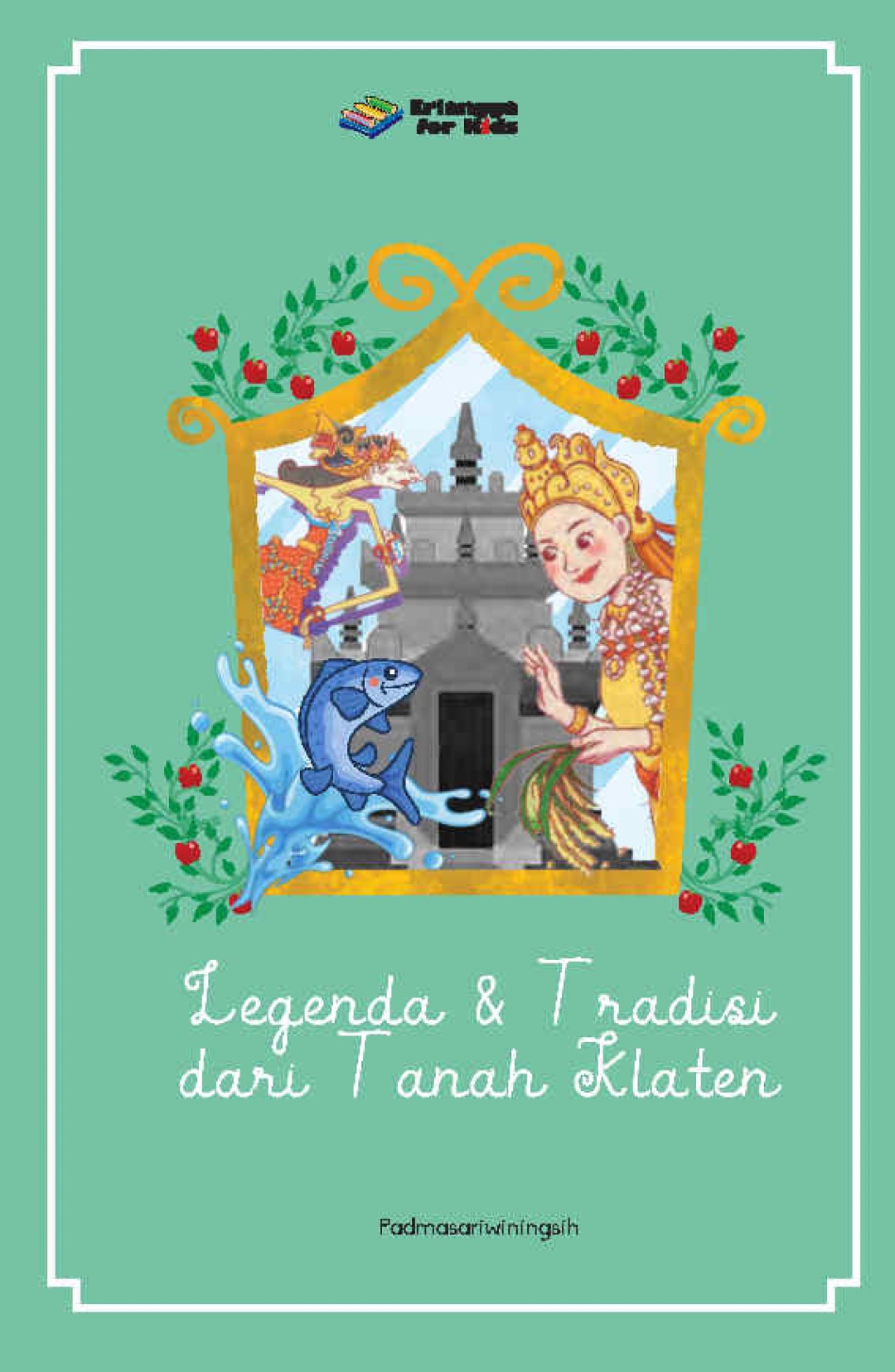 Legenda dan Tradisi Dari Tanah Klaten