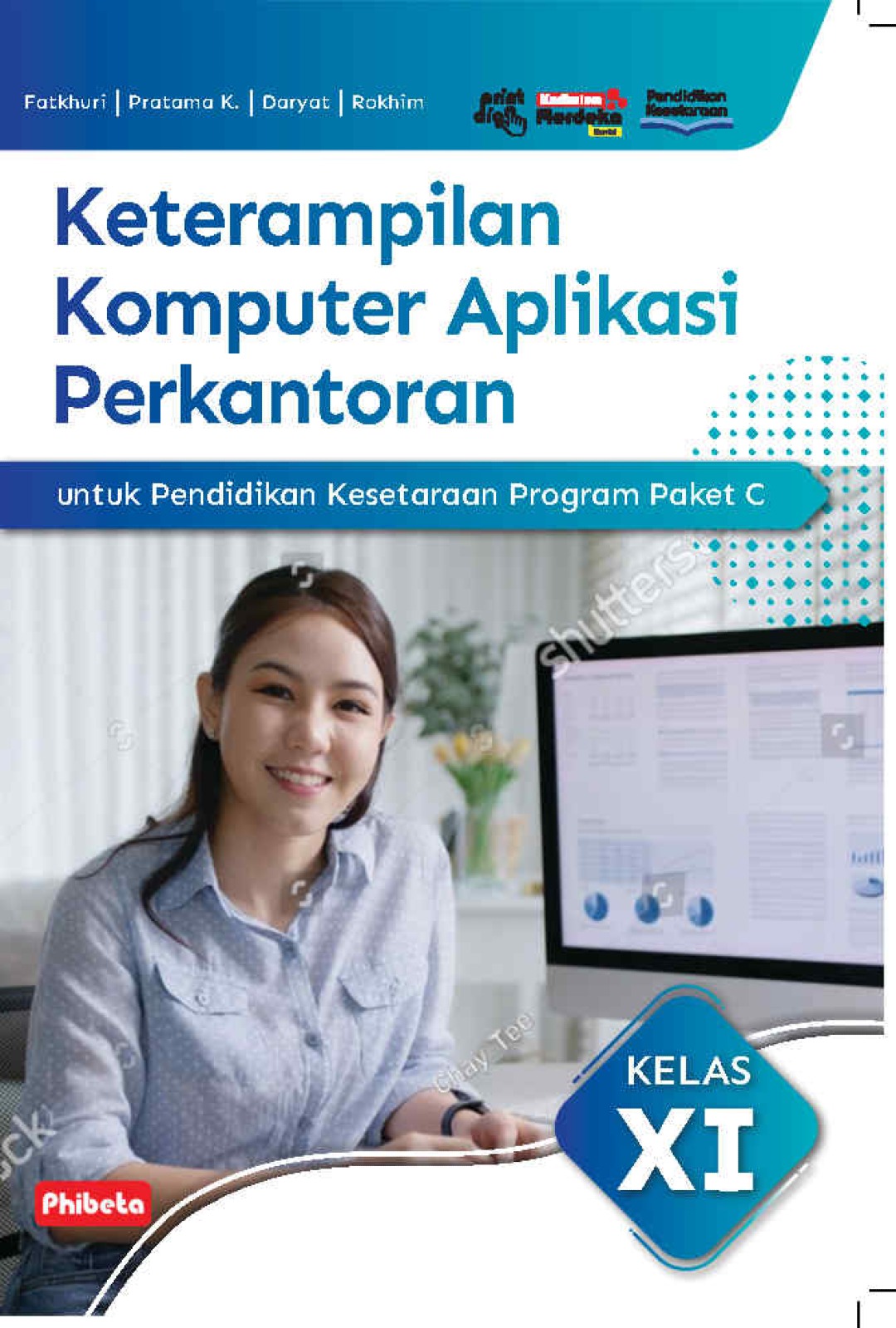 Keterampilan Komputer Aplikasi Perkantoran untuk Pendidikan Kesetaraan Program Paket C Kelas XI Kurikulum Merdeka