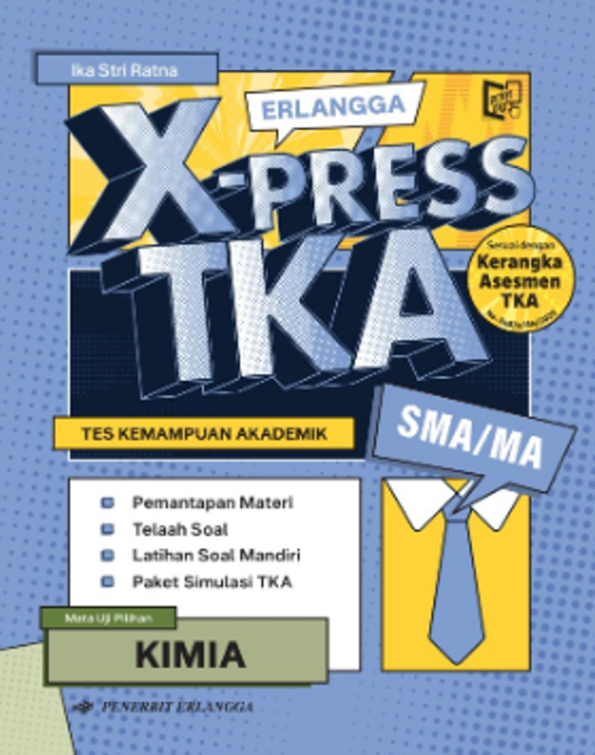 Erlangga XPRESS TKA Kimia untuk SMA/MA