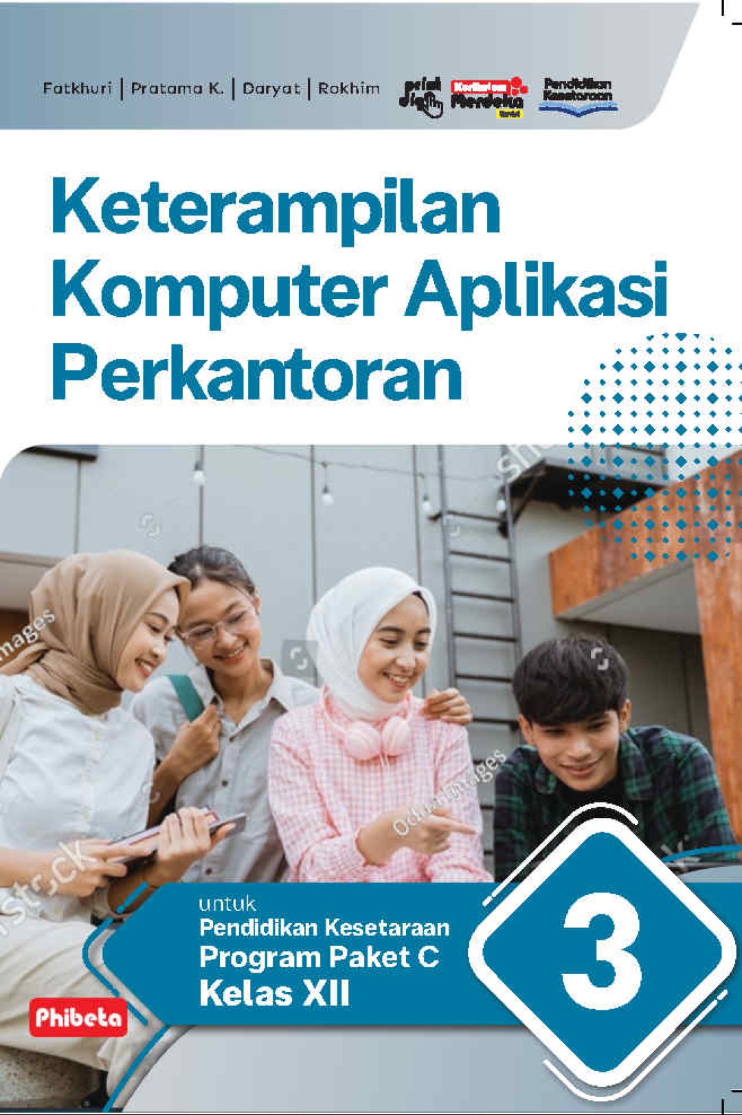 Keterampilan Komputer Aplikasi Perkantoran untuk Pendidikan Kesetaraan Program Paket C Kelas XII Kurikulum Merdeka