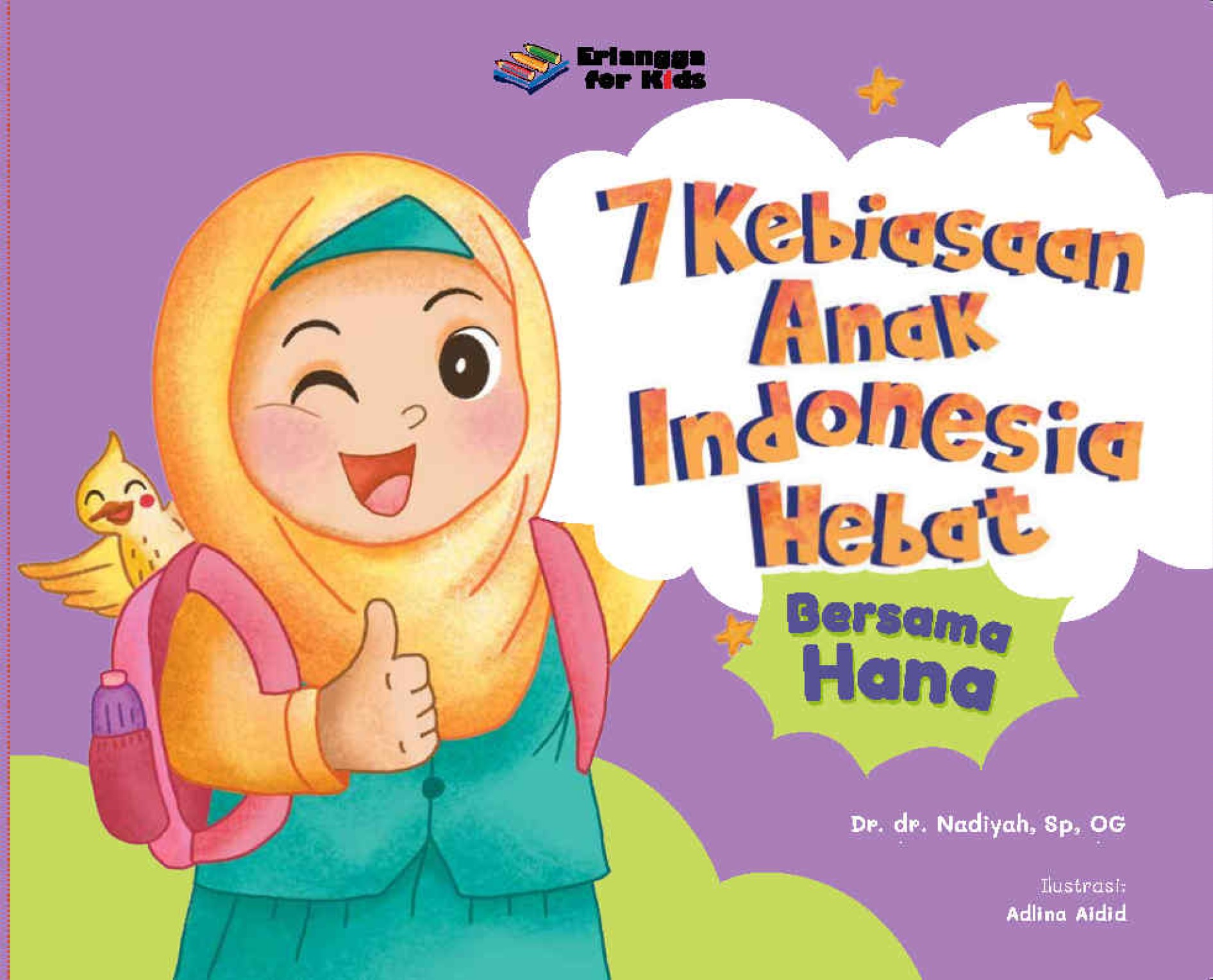 7 Kebiasaan Anak Indonesia Hebat Bersama Hana