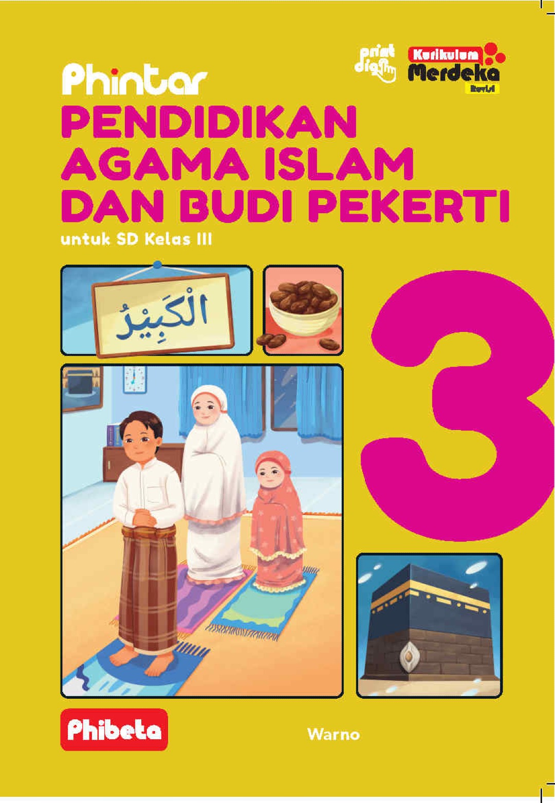 Phintar Pendidikan Agama Islam dan Budi Pekerti untuk SD Kelas 3 Kurikulum Merdeka