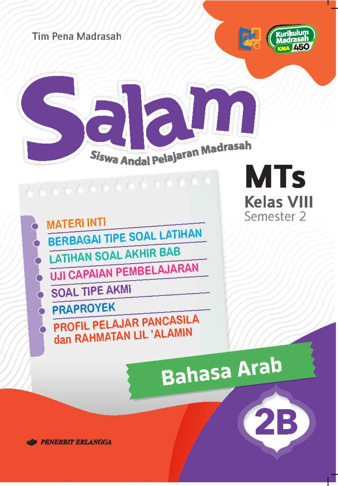 SALAM (Siswa Andal Pelajaran Madrasah) Bahasa Arab MTs Kelas VIII Semester 2 Jilid 2B