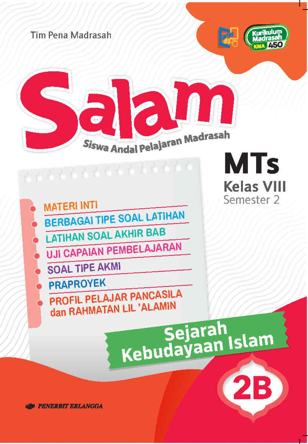 SALAM (Siswa Andal Pelajaran Madrasah) Sejarah Kebudayaan Islam MTs Kelas VIII Semester 2 Jilid 2B