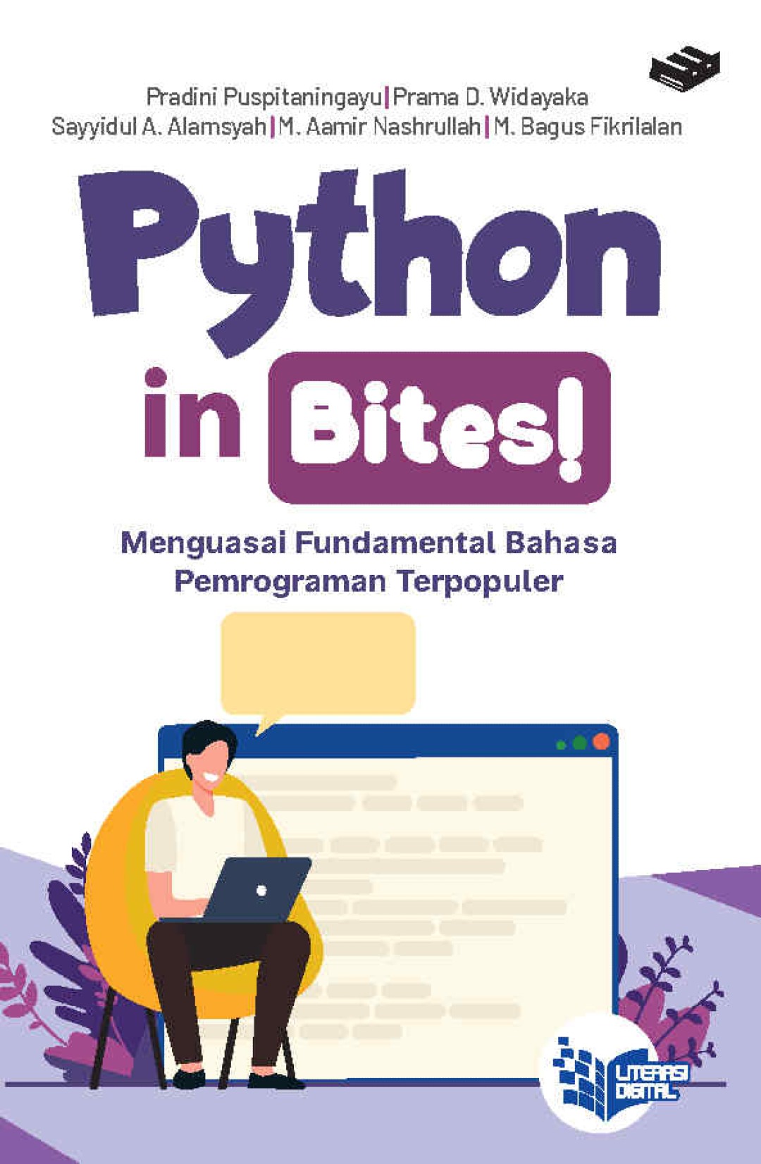 Python in Bites! Menguasai Fundamental Bahasa Pemrograman Terpopuler