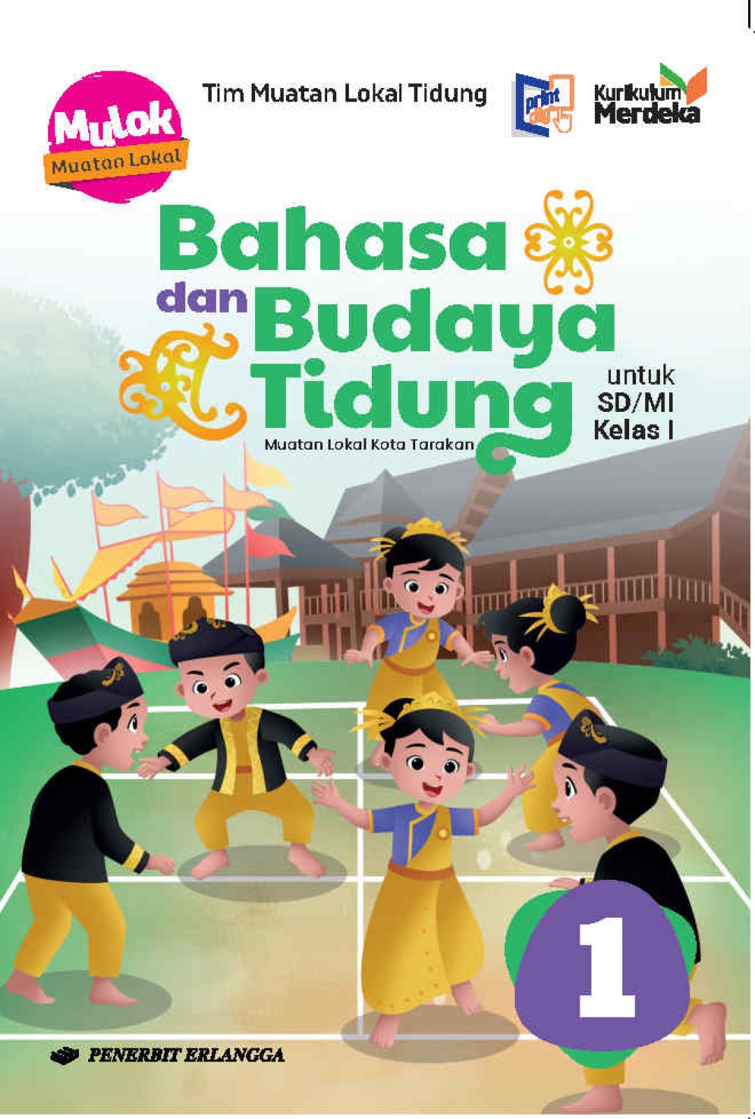 Muatan Lokal Kota Tarakan: Bahasa dan Budaya Tidung SD/MI Kelas 1 Kurikulum Merdeka