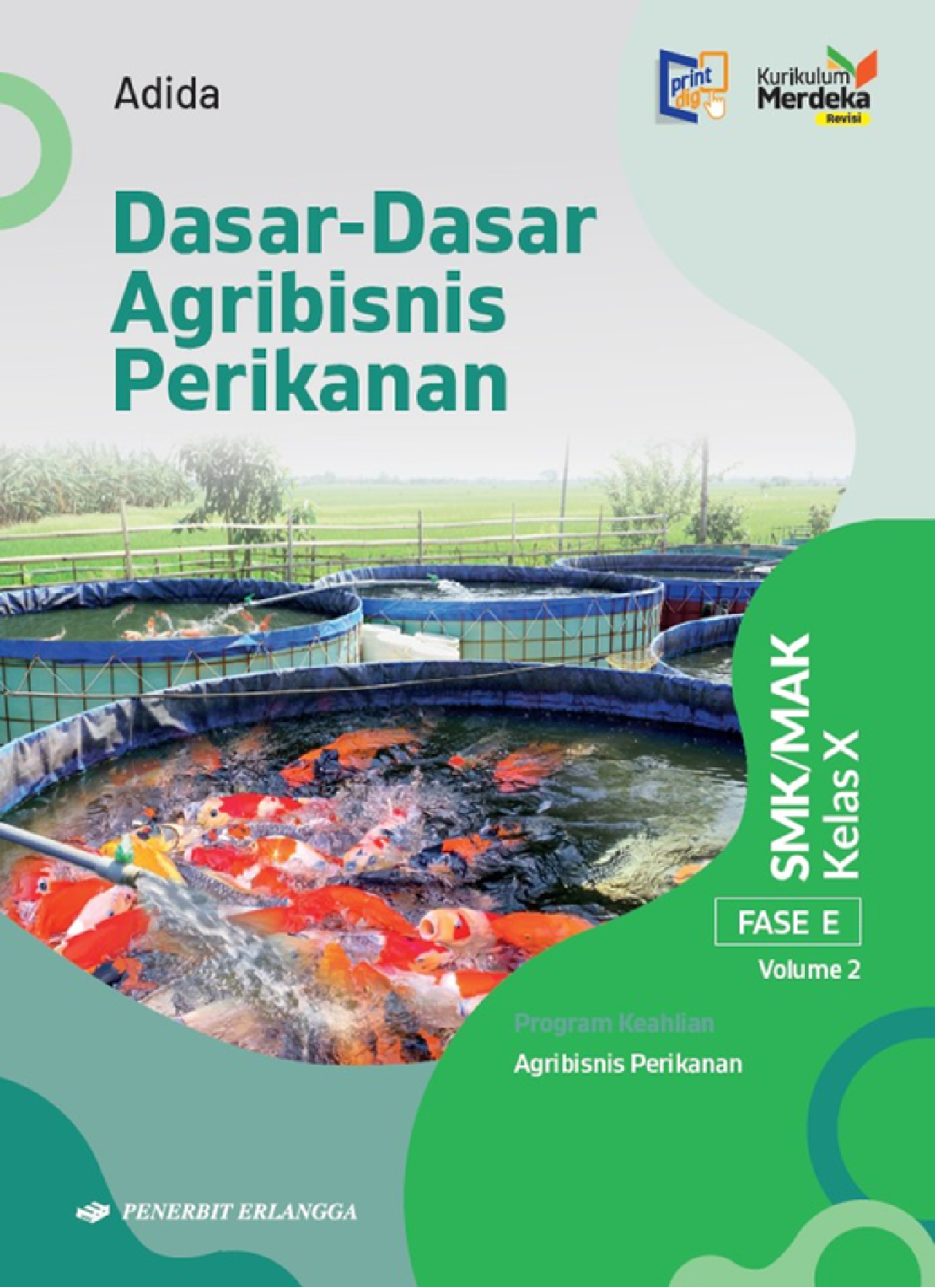 Dasar-Dasar Agribisnis Perikanan SMK/MAK X Vol 2 Kurikulum Merdeka Revisi