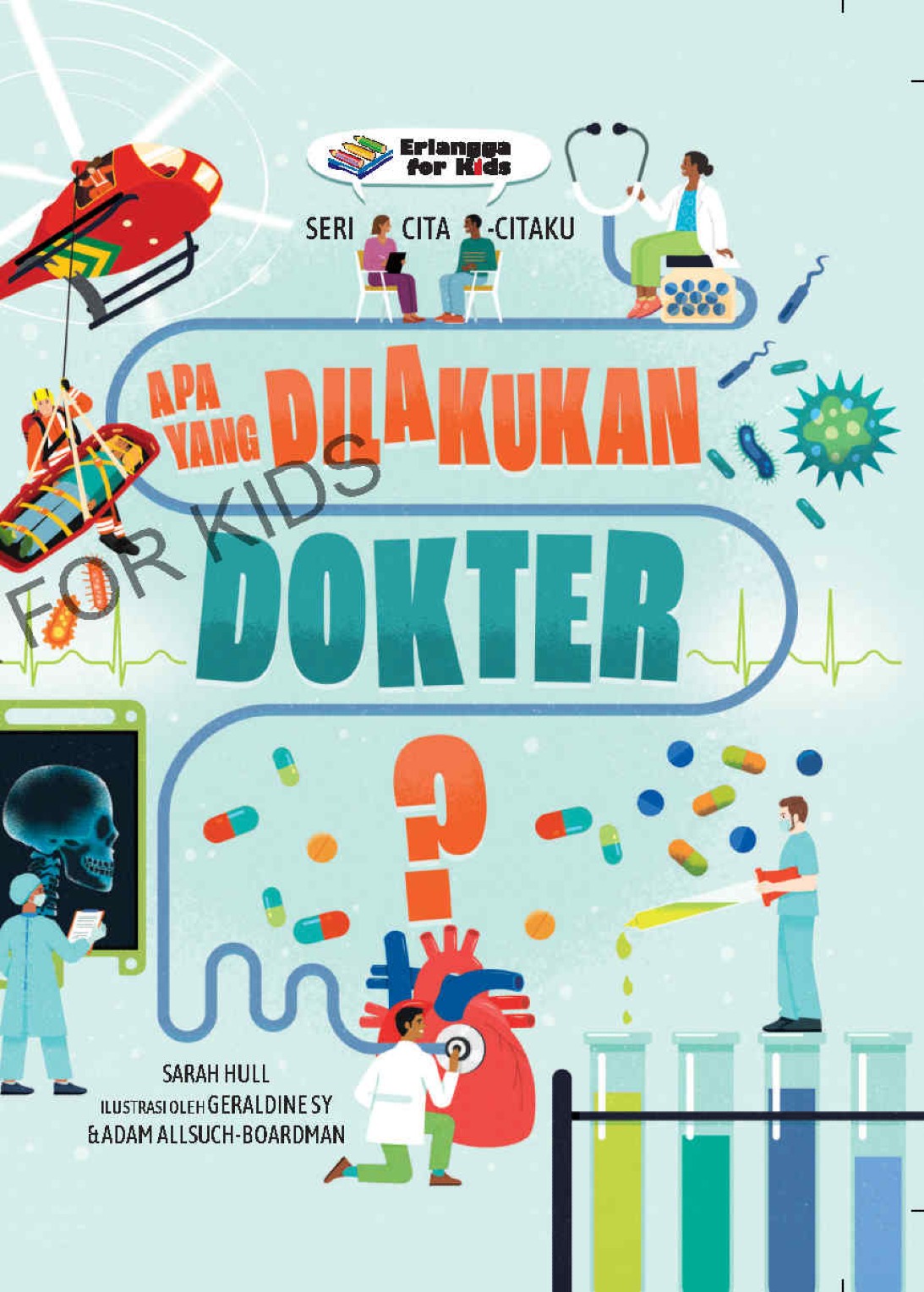 Seri Cita-Citaku: Apa yang Dilakukan Dokter?