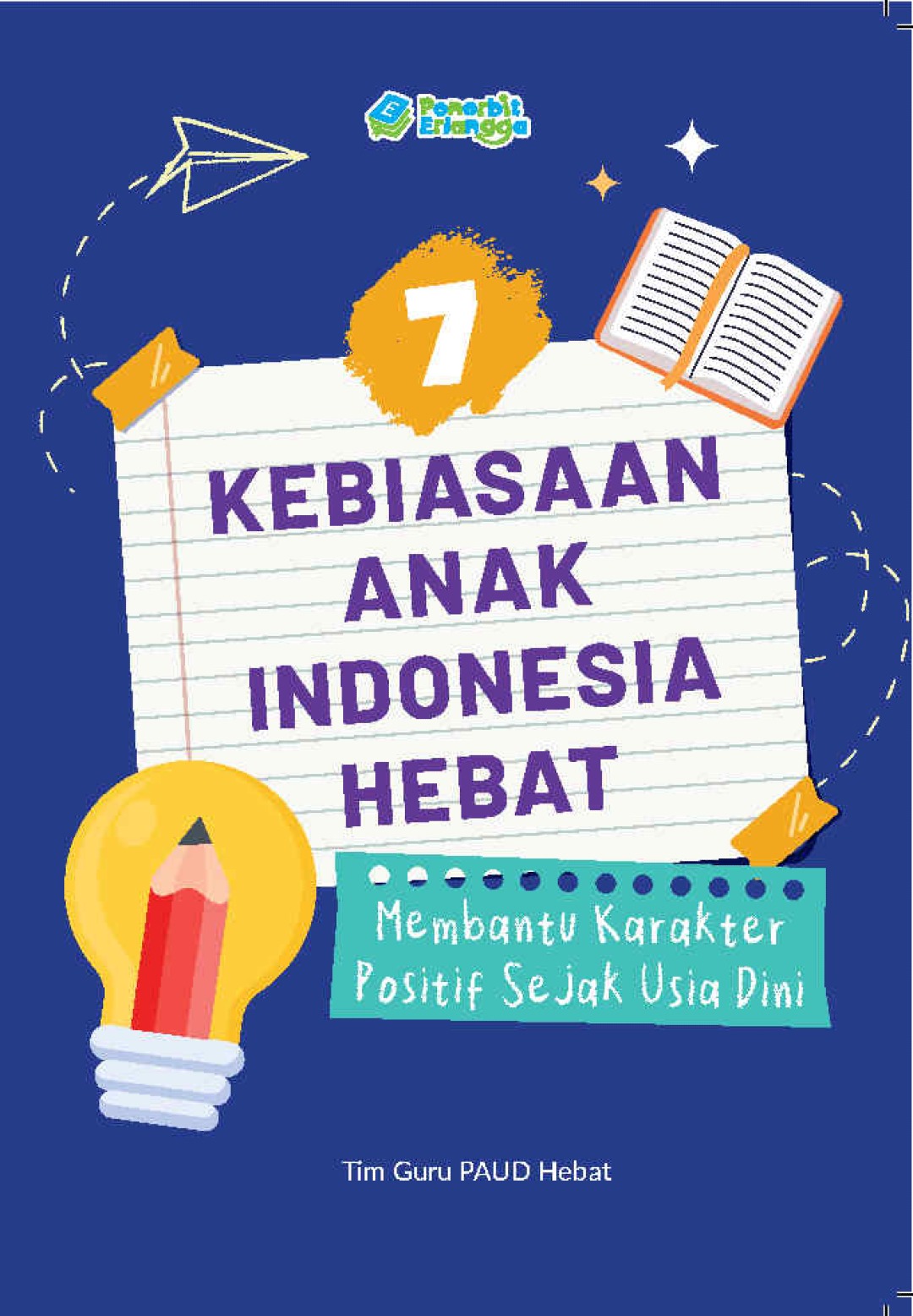 7 Kebiasaan Anak Indonesia Hebat: Membangun Karakter Positif Sejak Usia Dini 