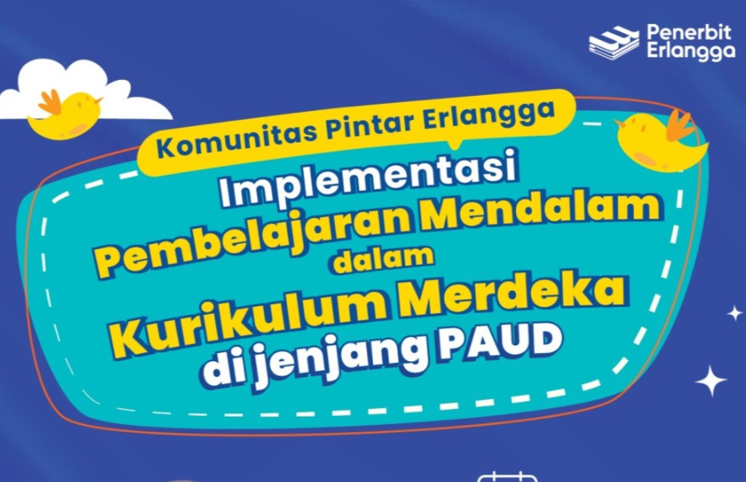 Implementasi Pembelajaran Mendalam dalam Kurikulum Merdeka di jenjang PAUD