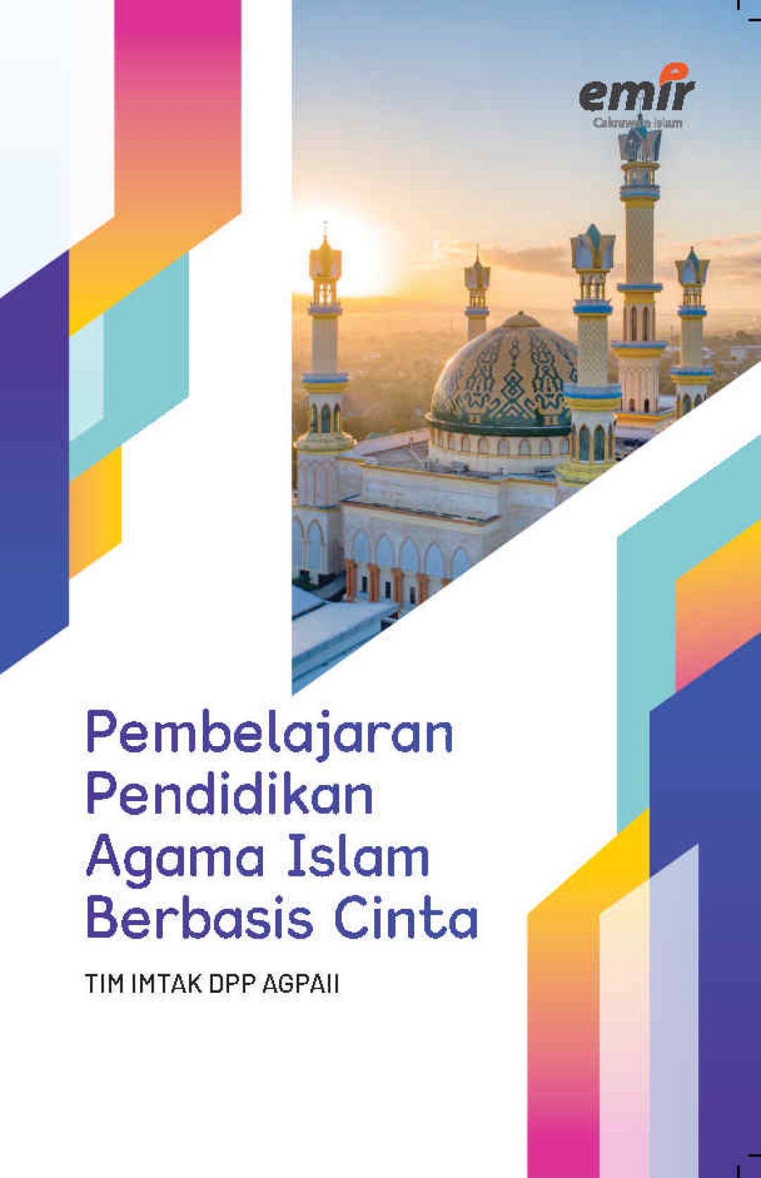 Pemebelajaran Pendidikan Agama Islam Berbasis Cinta