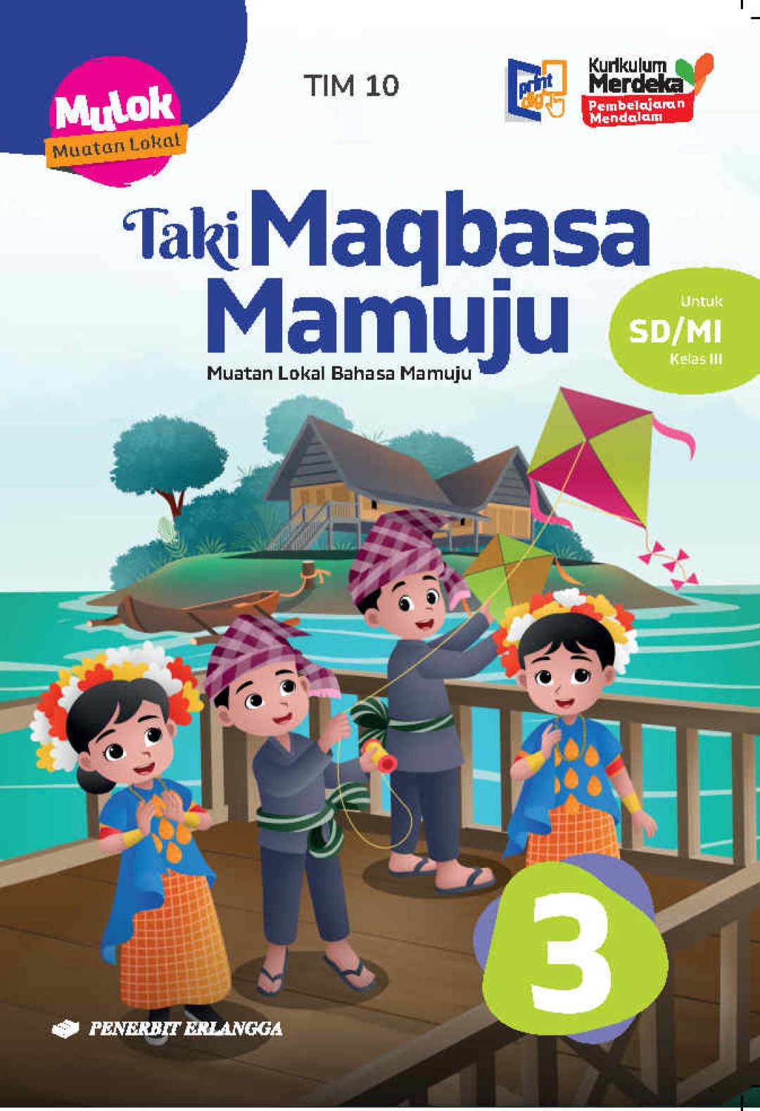 Taki Maqbasa Mamuju Muatan Lokal Bahasa Mamuju SD/MI Kelas 3 Kurikulum Merdeka Pembelajaran Mendalam