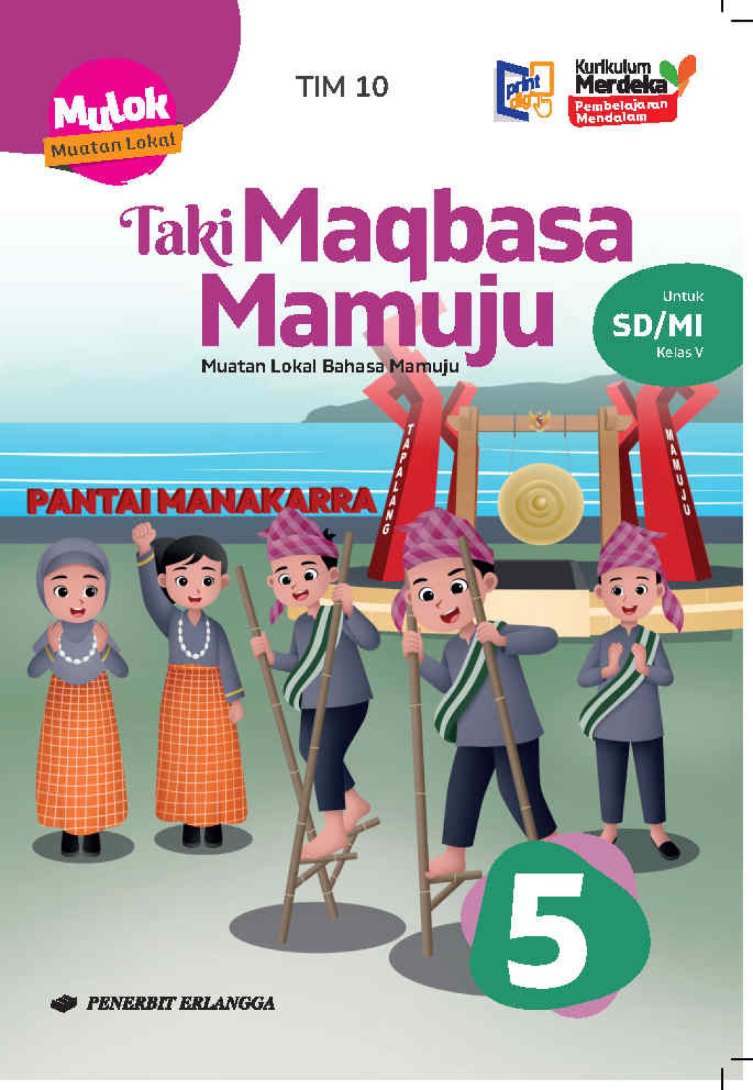 Taki Maqbasa Mamuju Muatan Lokal Bahasa Mamuju SD/MI Kelas 5 Kurikulum Merdeka Pembelajaran Mendalam