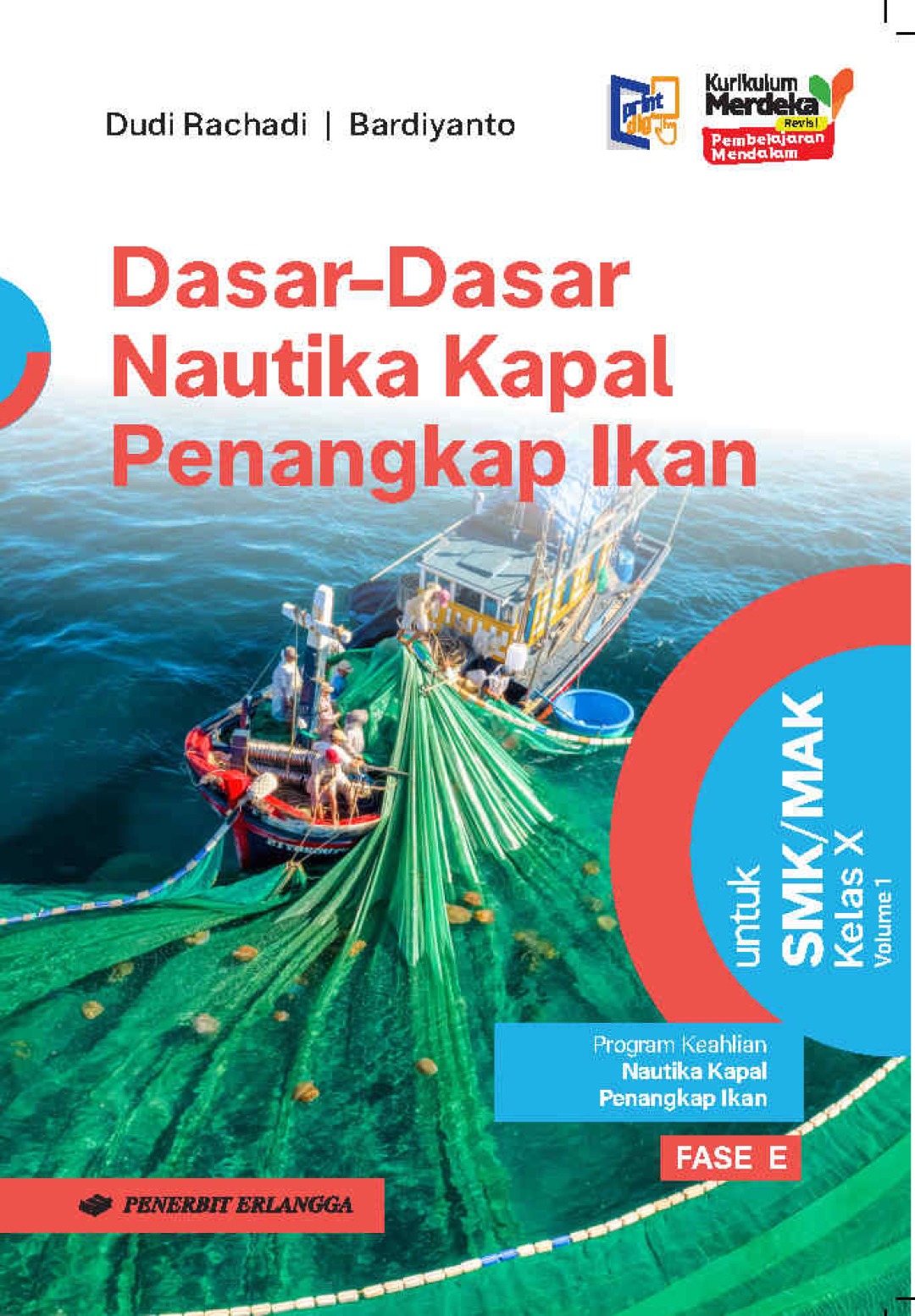 Dasar-Dasar Nautika Kapal Penangkap Ikan untuk SMK/MAK Kelas X Volume 1