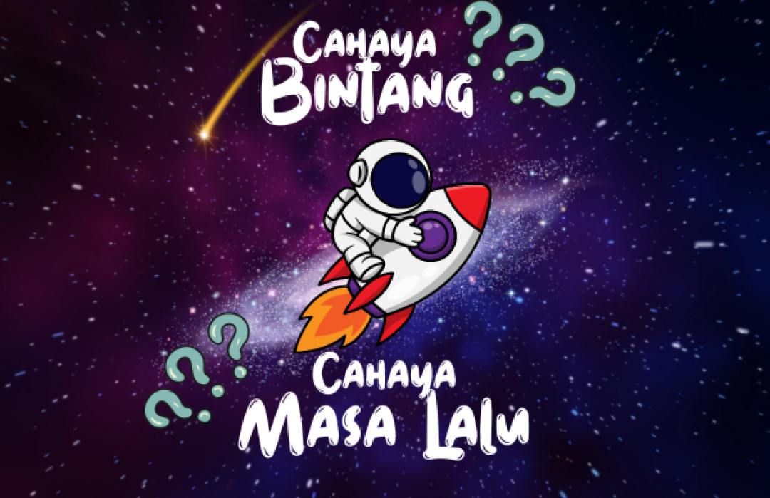 Tahukah Kamu? Cahaya Bintang Adalah Pancaran dari Masa Lalu