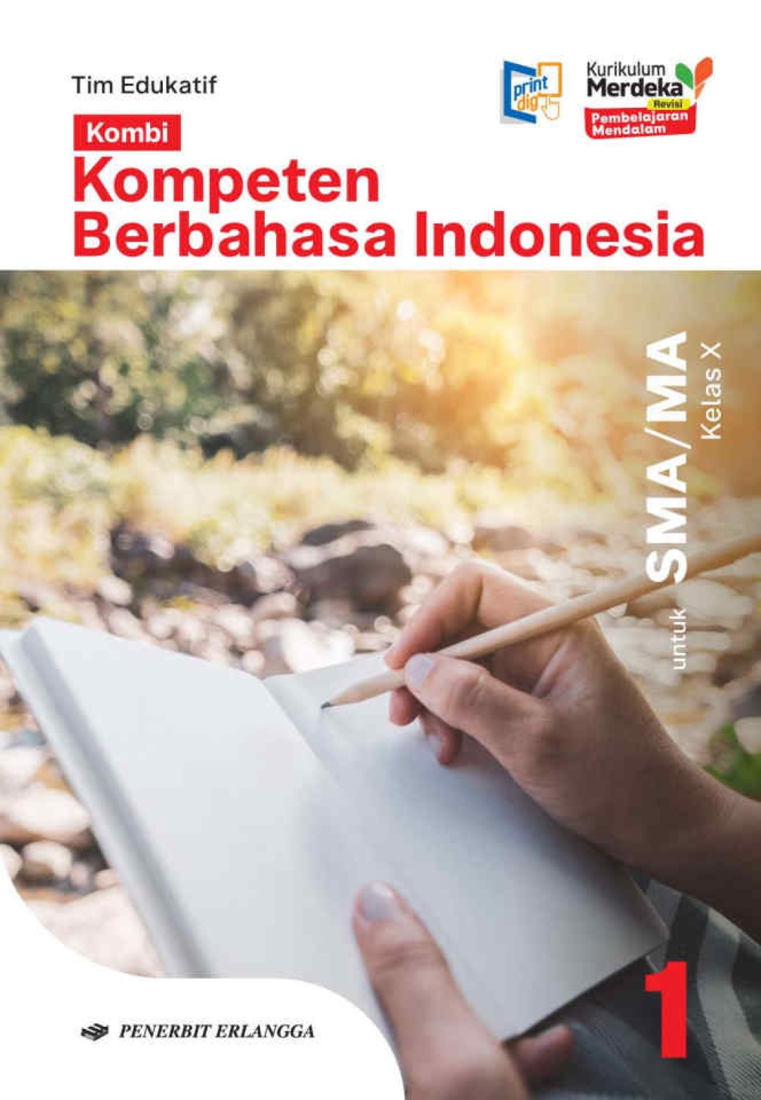 Kompeten Berbahasa Bahasa Indonesia SMA/MA Kelas X (Revisi PM) 