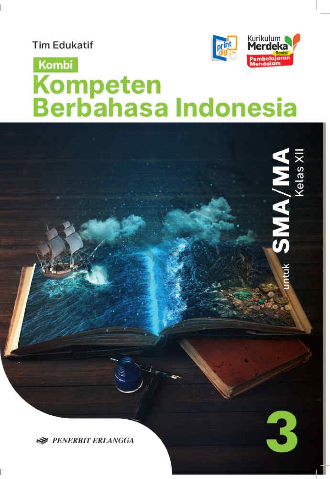 Kompeten Berbahasa Bahasa Indonesia SMA/MA Kelas XII (Revisi PM) 