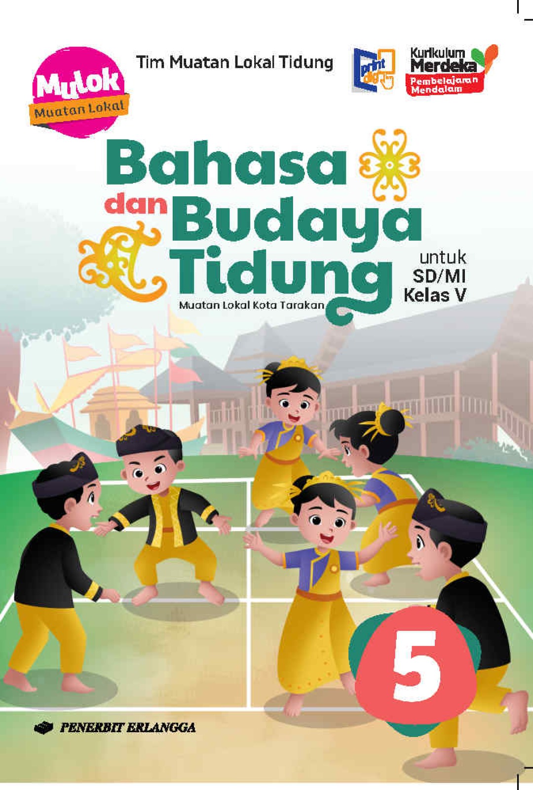 Bahasa dan Budaya Tidung Muatan Lokal Kota Tarakan SD/MI Kelas 5 