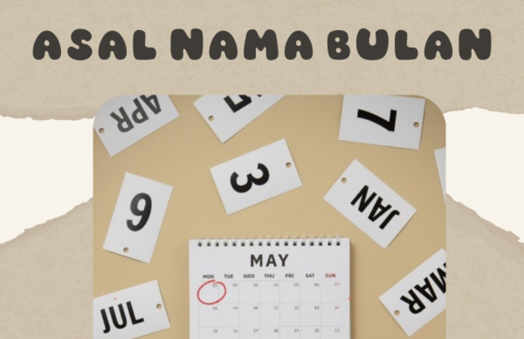 Tahukah Kamu? Asal Nama Bulan-Bulan dalam Setahun