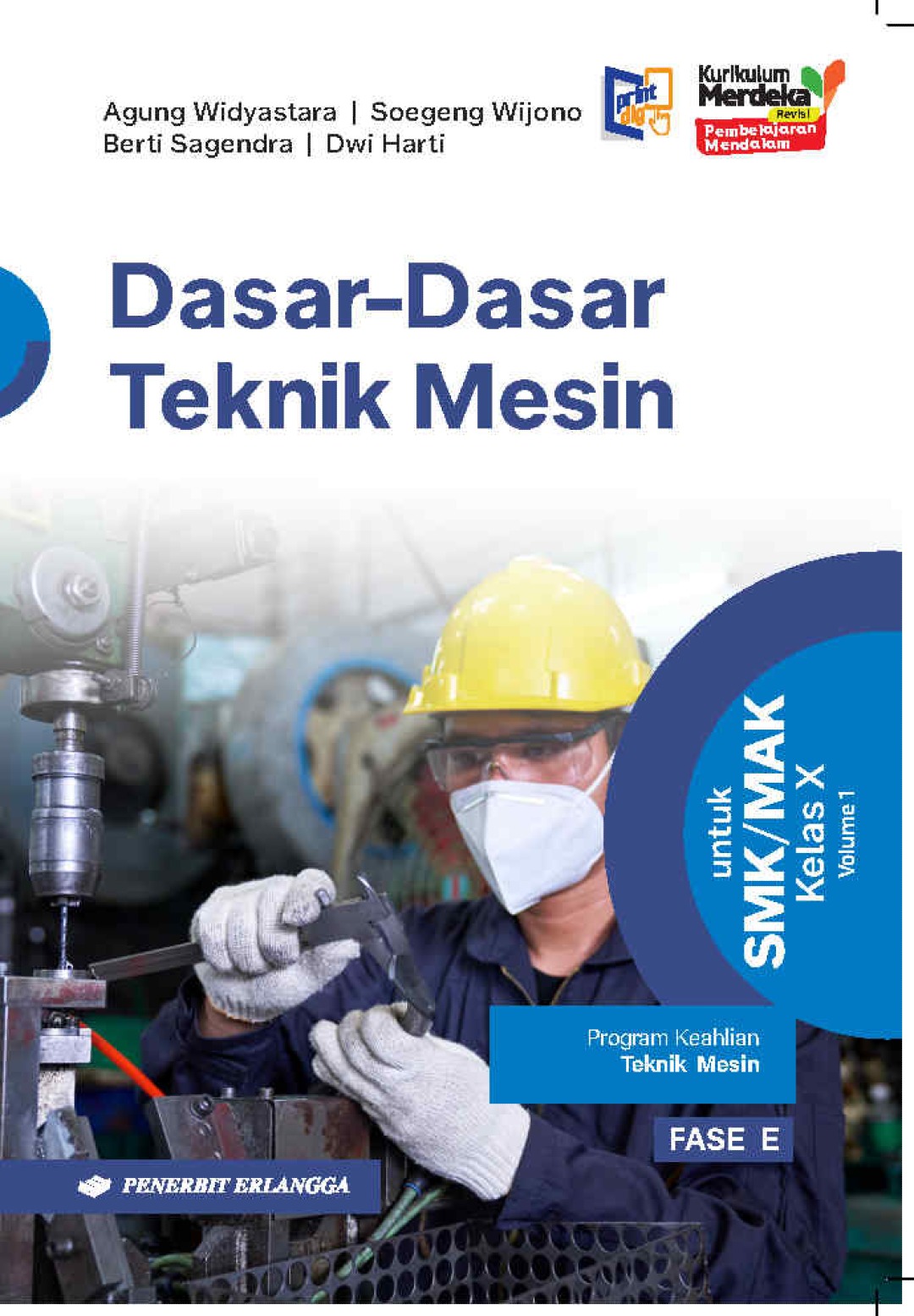 Dasar-Dasar Teknik Mesin untuk SMK/MAK Kelas X Vol. 1 KM (Revisi PM)