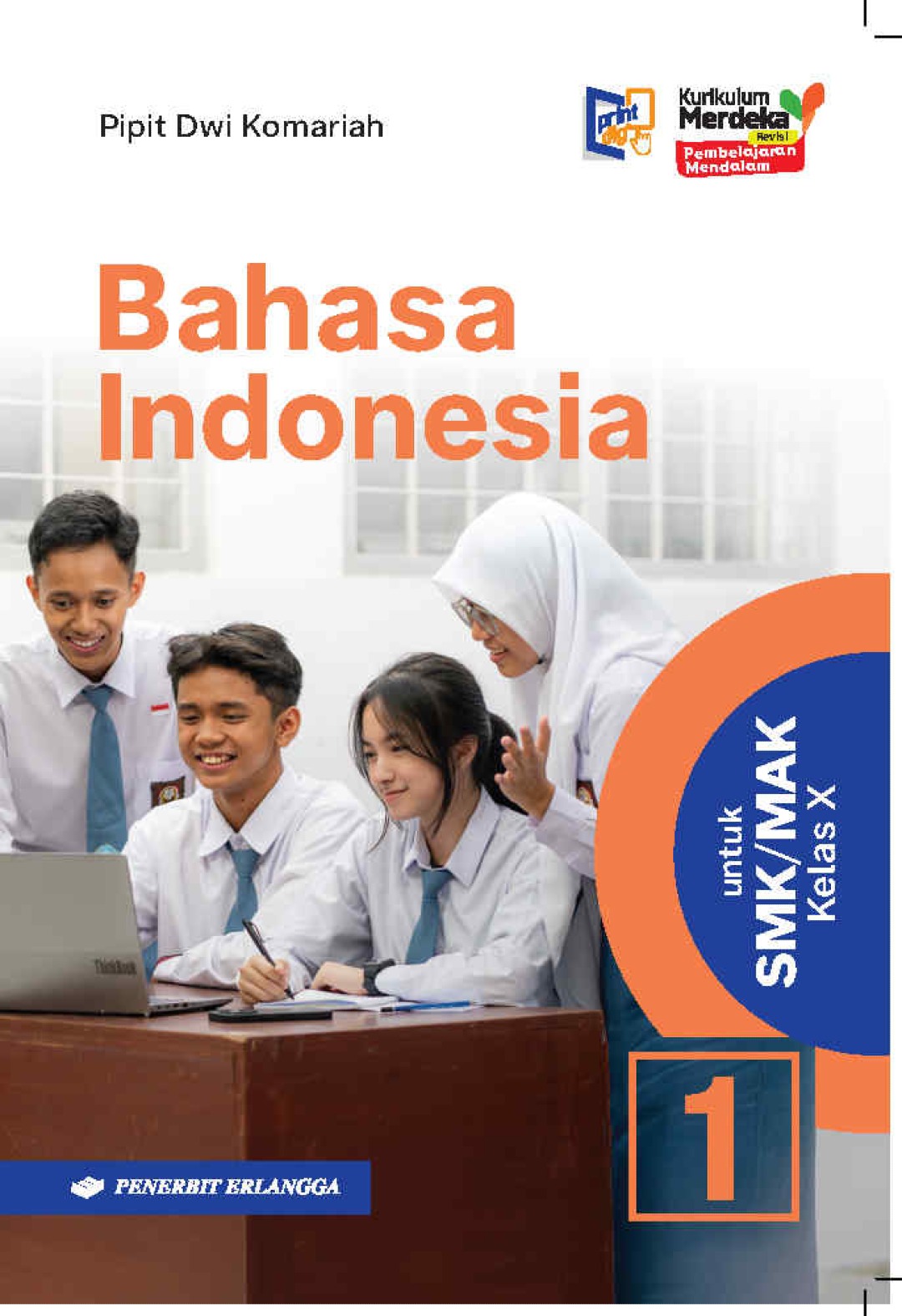 Bahasa Indonesia untuk SMK/MAK Kelas X KM REV PM