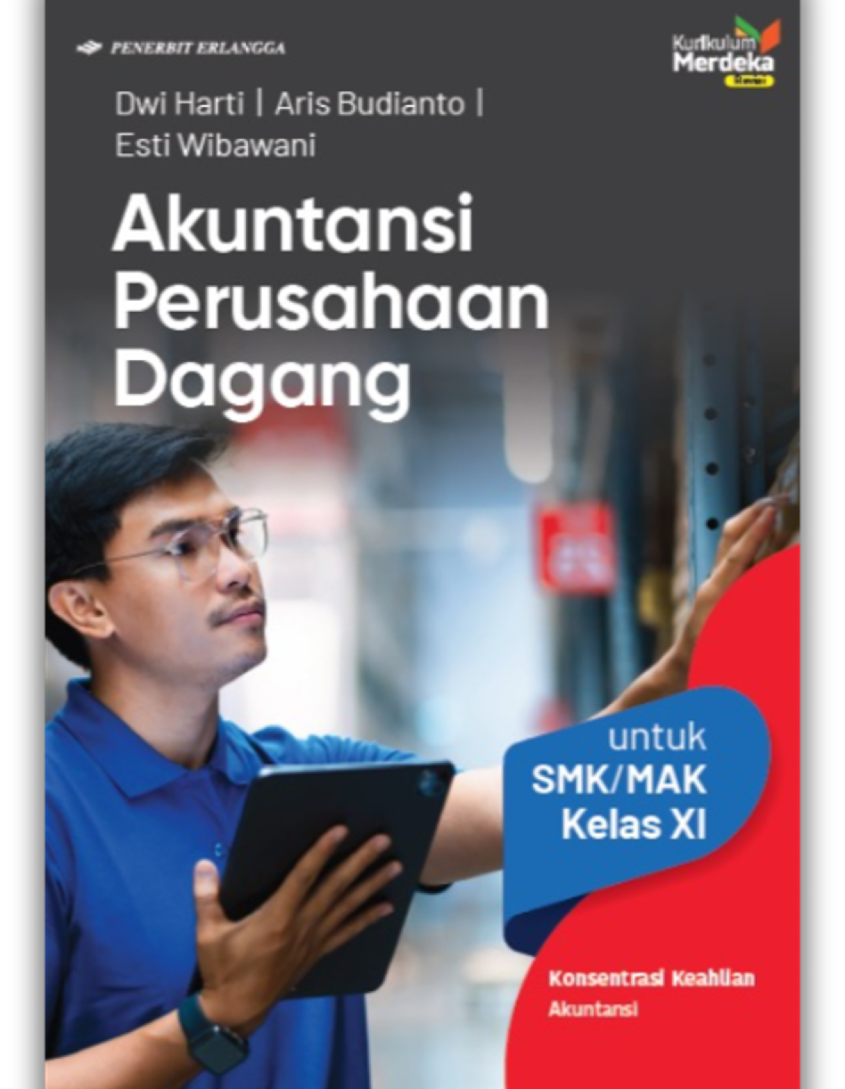 Akuntansi Perusahaan Dagang untuk SMK/MAK kelas XI Kurmer (Penilaian) 