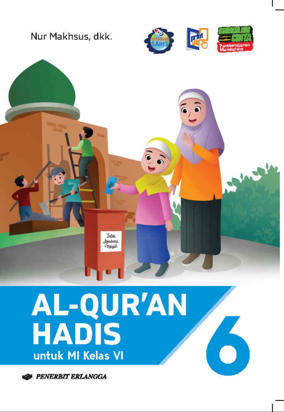 Al-Qur’an Hadis untuk MI kelas 6/KMA 1503