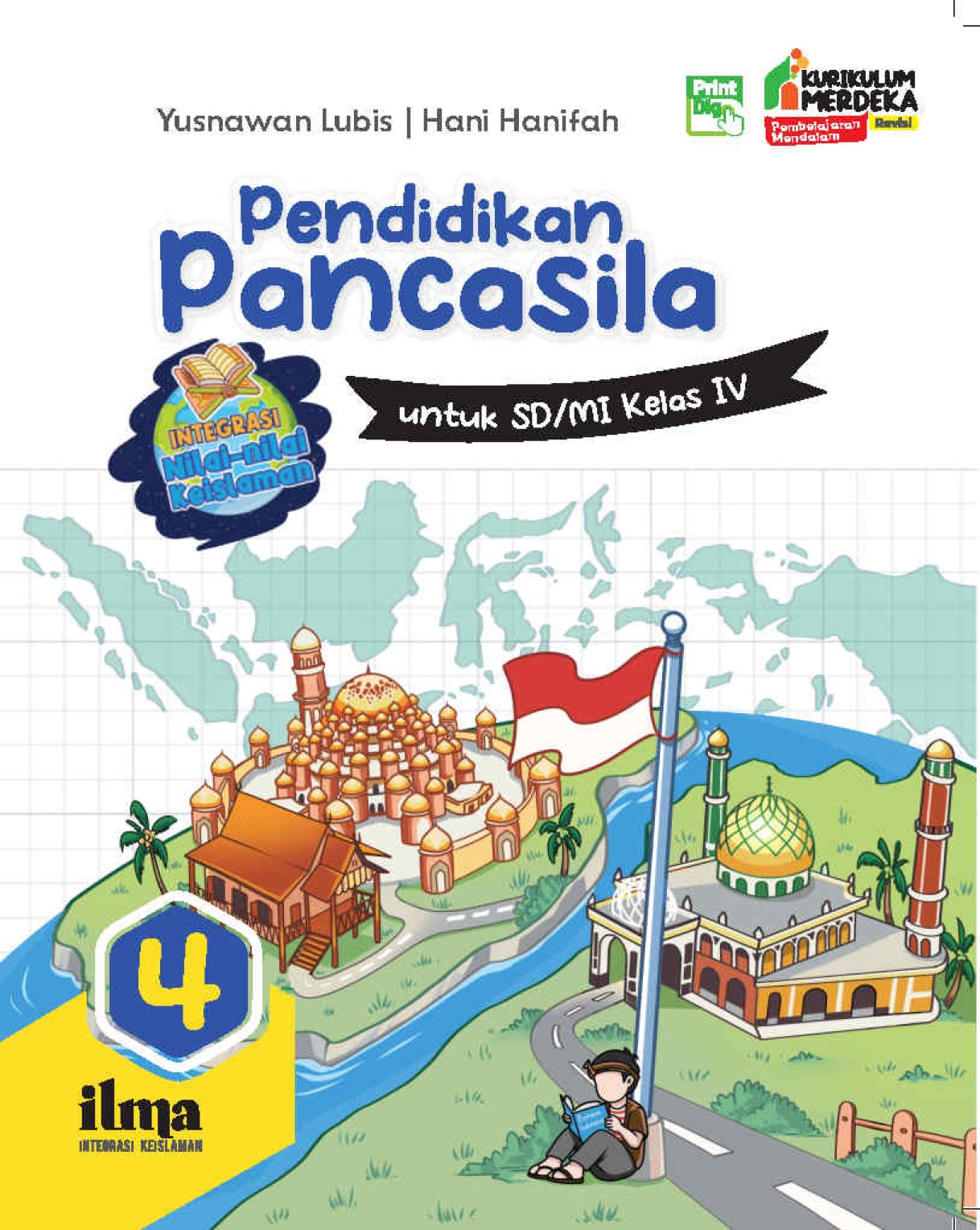 Pendidikan Pancasila Integrasi Nilai-nilai Keislaman untuk SD/MI Kelas IV (KM Revisi)