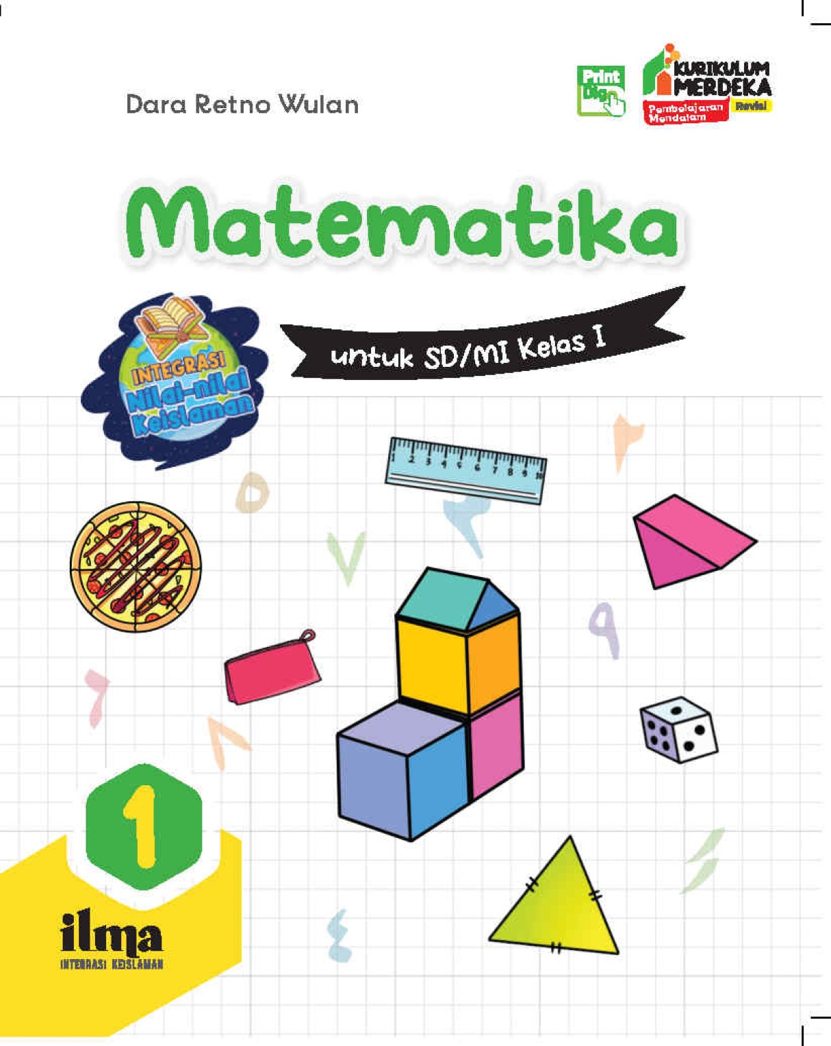 Matematika Integrasi Nilai-nilai Keislaman untuk SD/MI Kelas I (KM Revisi)