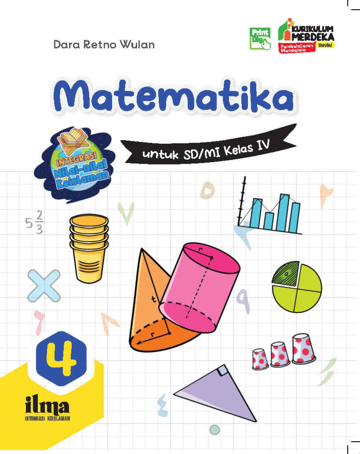 Matematika Integrasi Nilai-nilai Keislaman untuk SD/MI Kelas IV (KM Revisi)