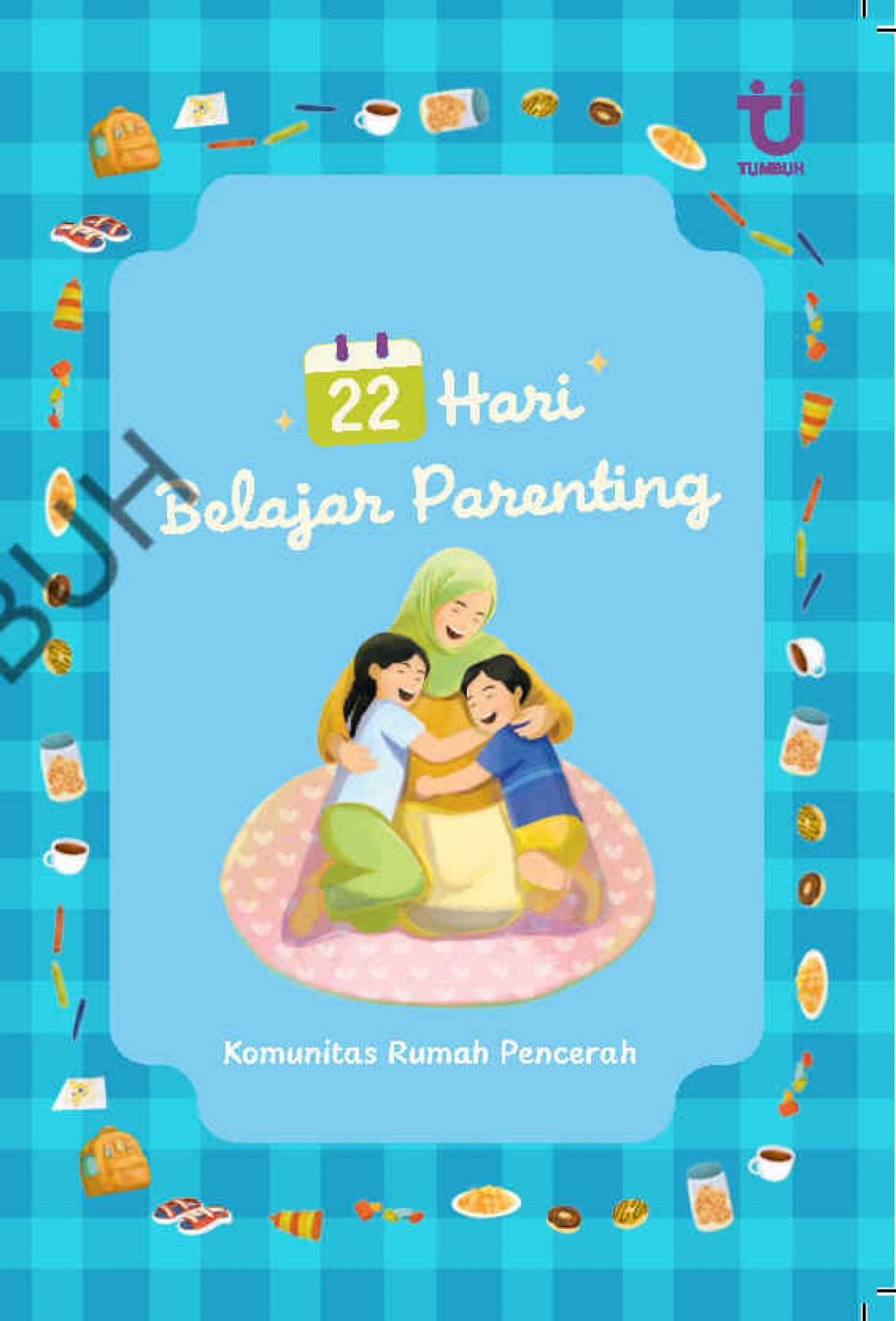 22 Hari Belajar Parenting