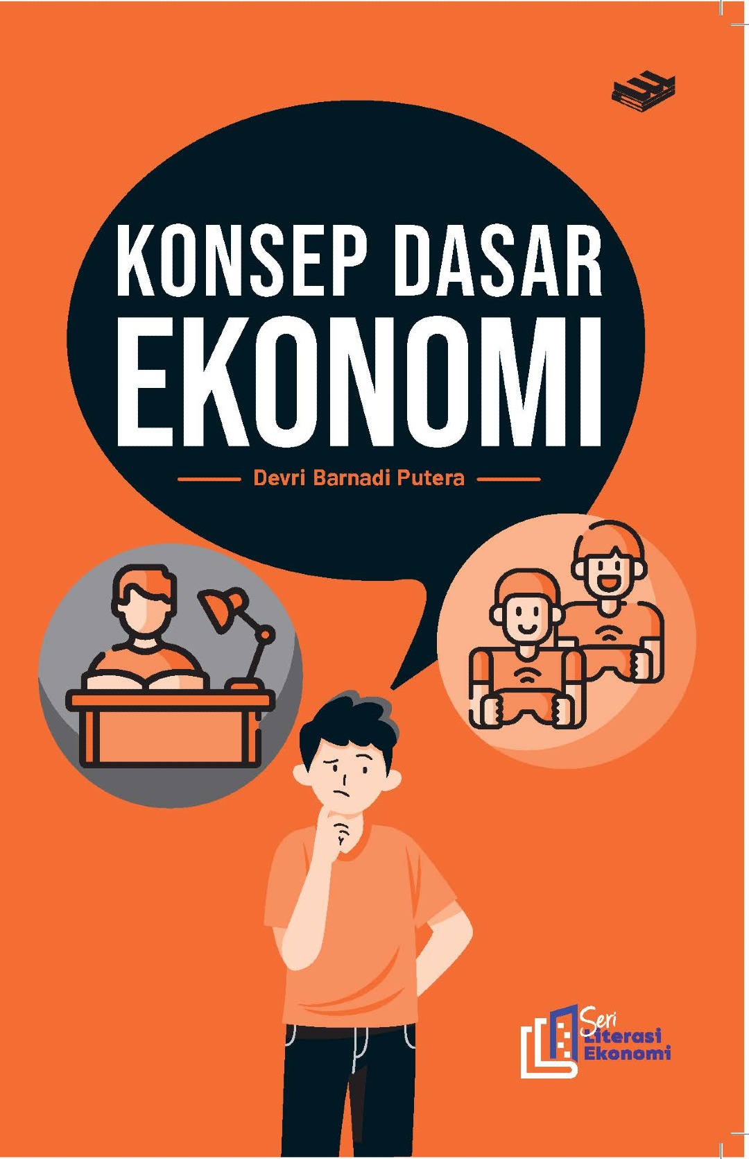 Seri Literasi Ekonomi: Konsep Dasar Ekonomi