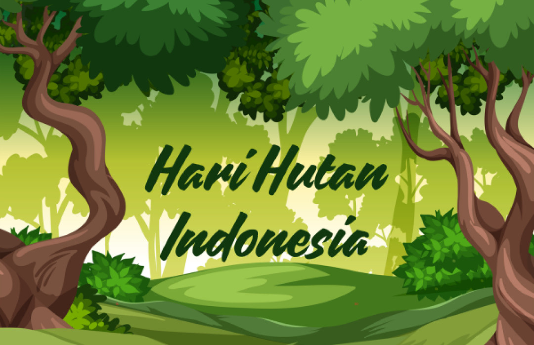 Hari Hutan Indonesia: Fakta Menarik tentang peran Hutan sebagai Penopang Kehidupan di Bumi