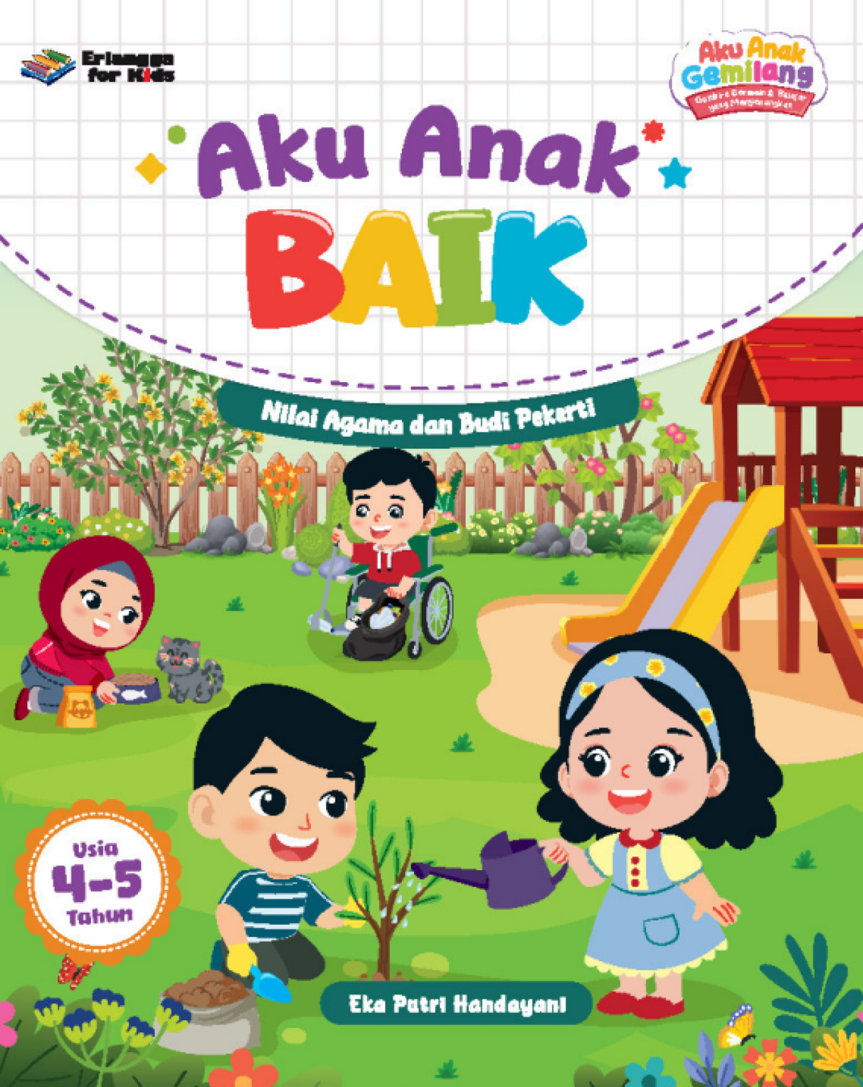 Aku Anak Gemilang 4-5 Tahun: Aku Anak Baik