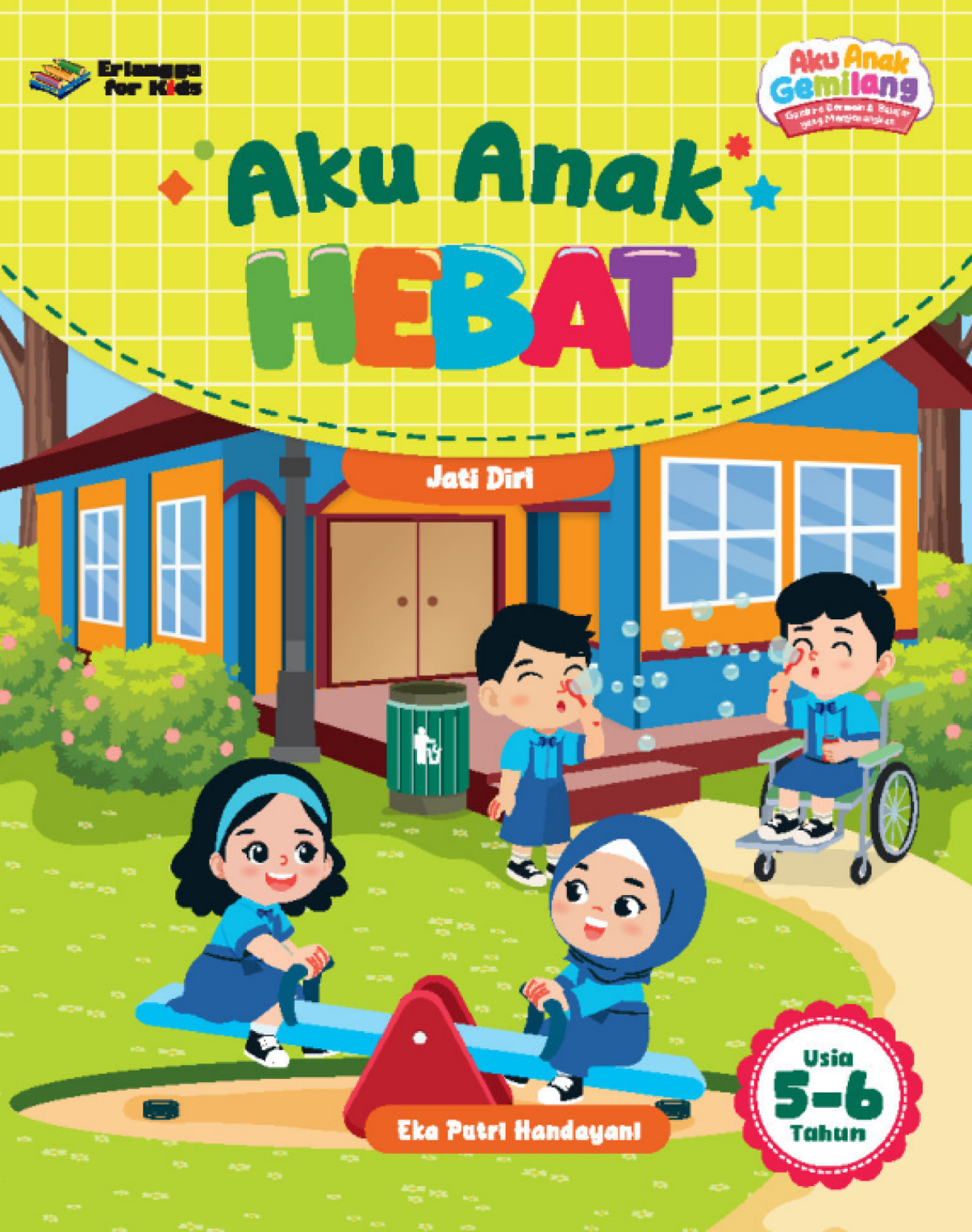 Aku Anak Gemilang 5-6 Tahun: Aku Anak Hebat