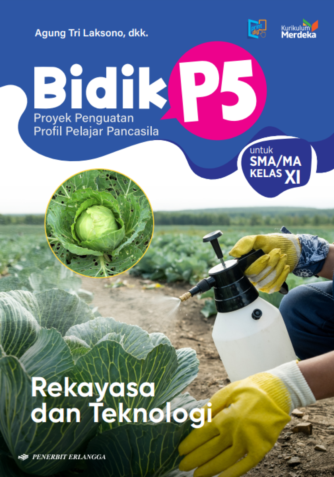 Bidik P5: Rekayasa dan Teknologi SMA/MA Kelas XI Kurikulum Merdeka