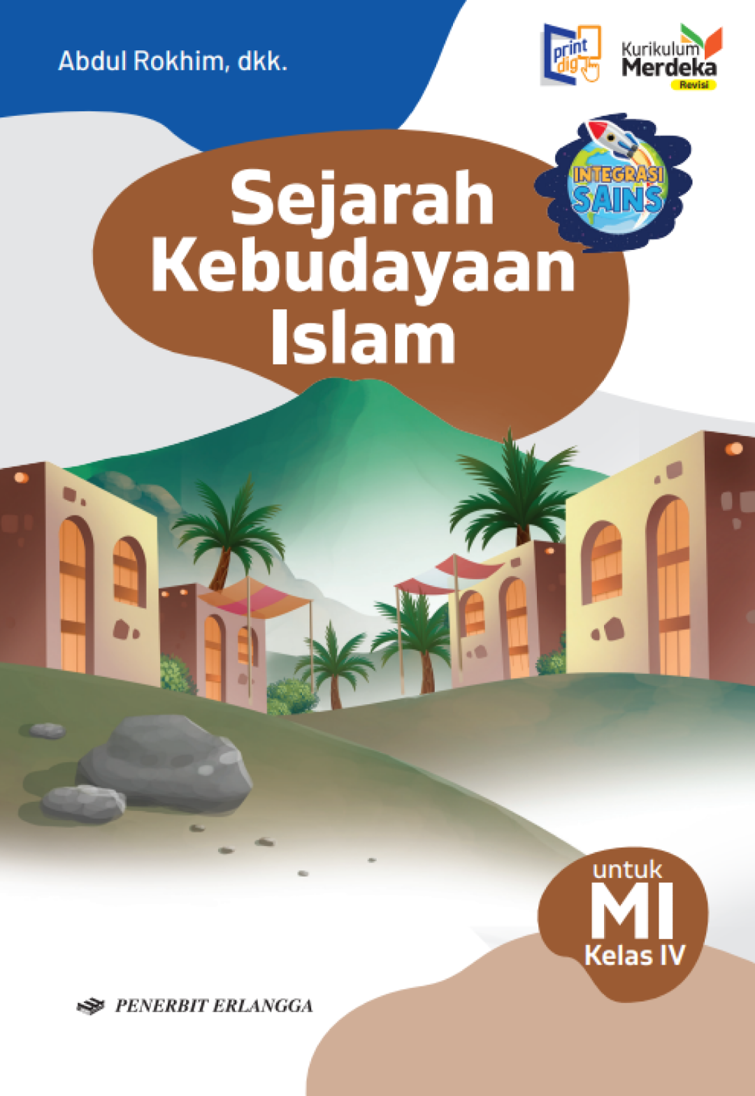 Sejarah Kebudayaan Islam untuk MI Kelas IV KM Revisi